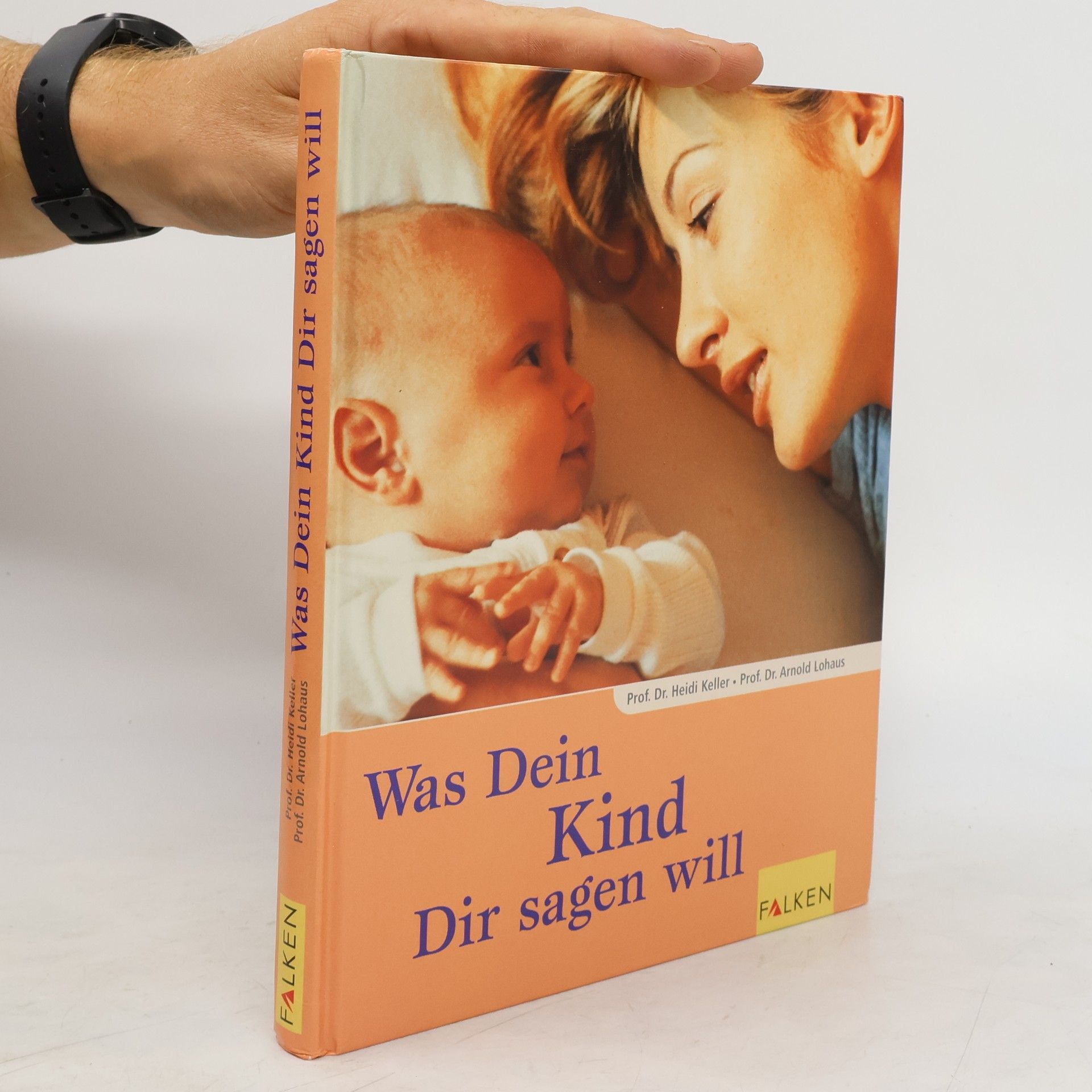 Heidi Keller Was dein Kind dir sagen will