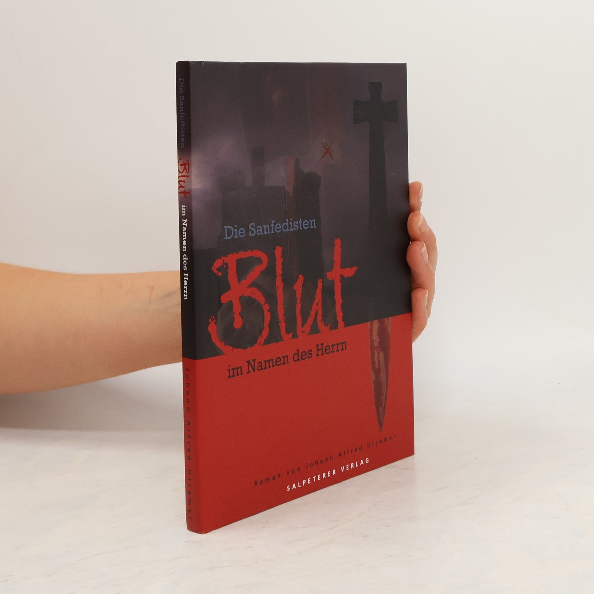 Johann Afred Ulsamer Blut im Namen des Herrn. Die Sanfedisten