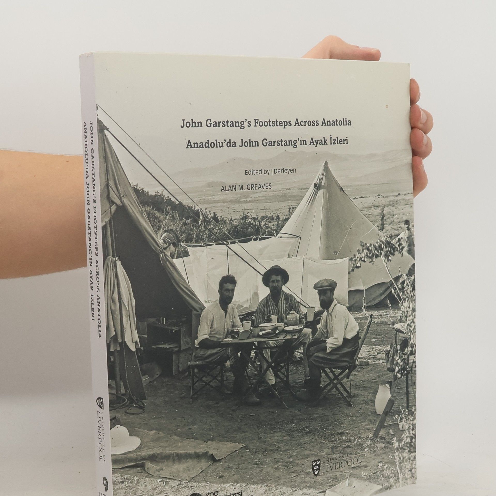 Alan M. Greaves John Garstang's Footsteps Across Anatolia