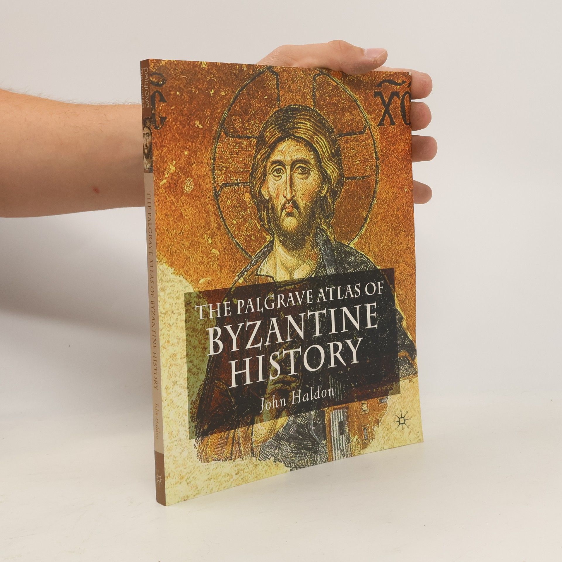 John F. Haldon The Palgrave Atlas of Byzantine History