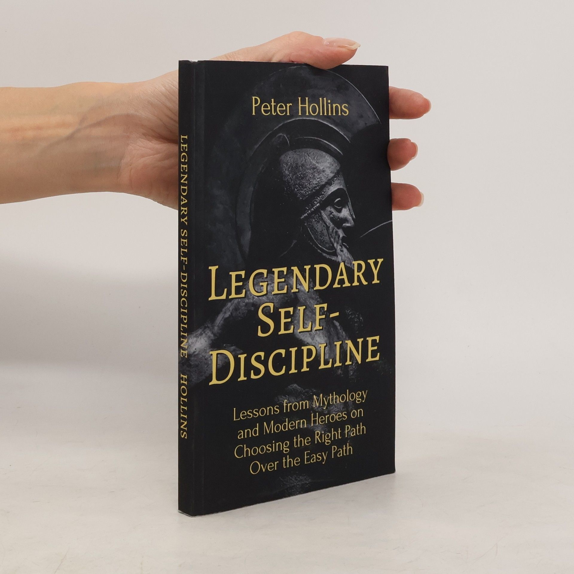 Peter Hollins Legendary Self-Discipline