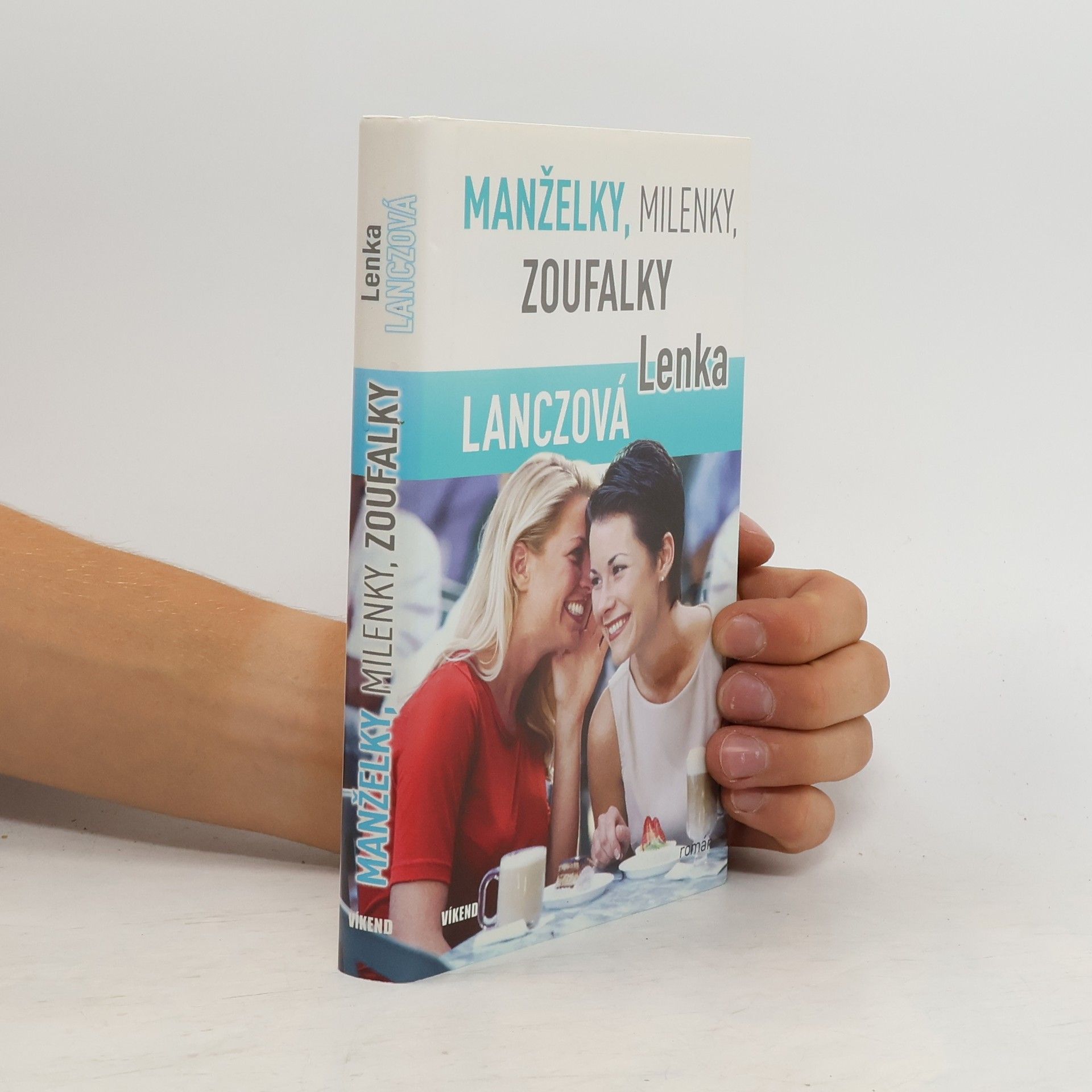 Lenka Lanczová Manželky, milenky, zoufalky