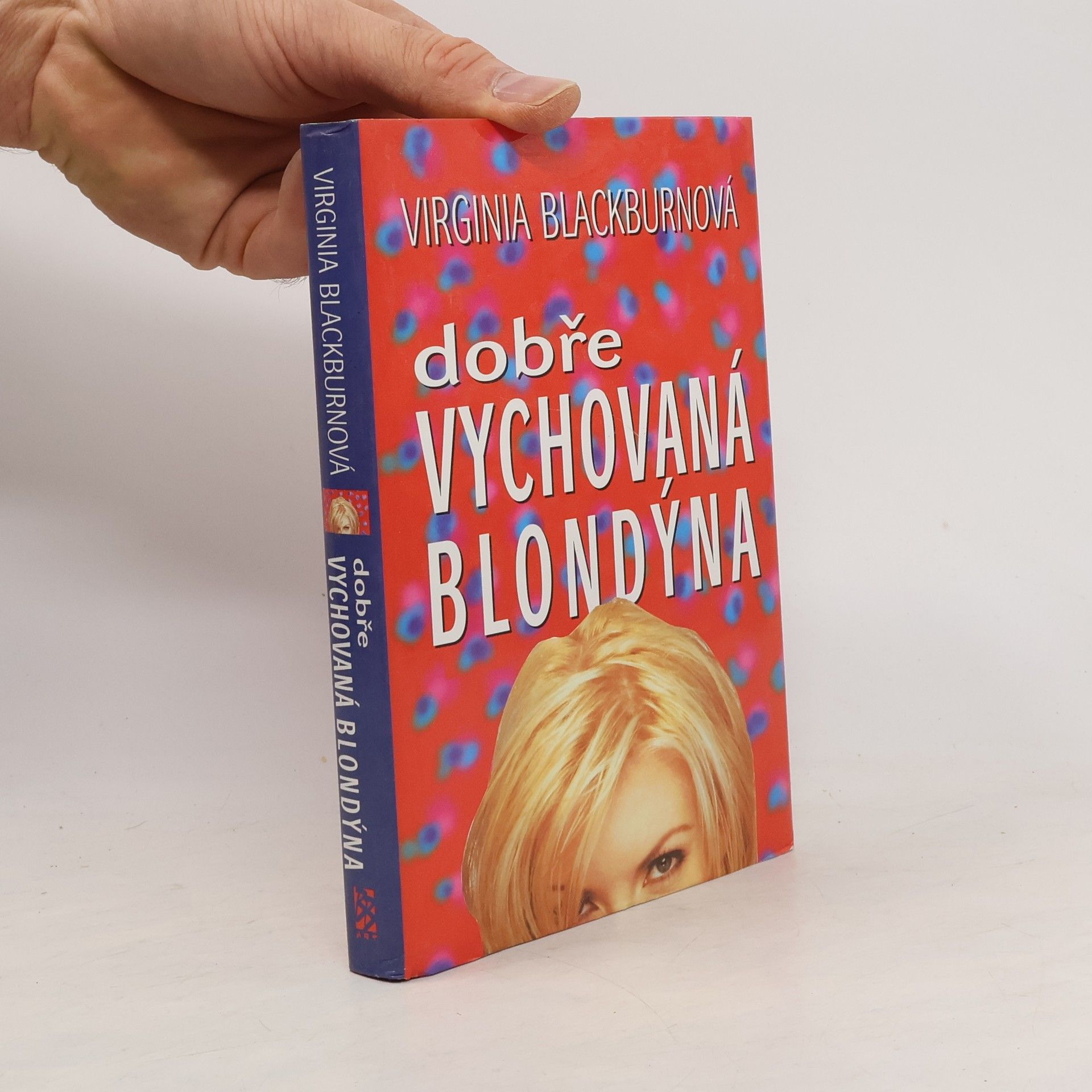Virgnia Blackburn Dobře vychovaná blondýna (asi věnování překladatele)