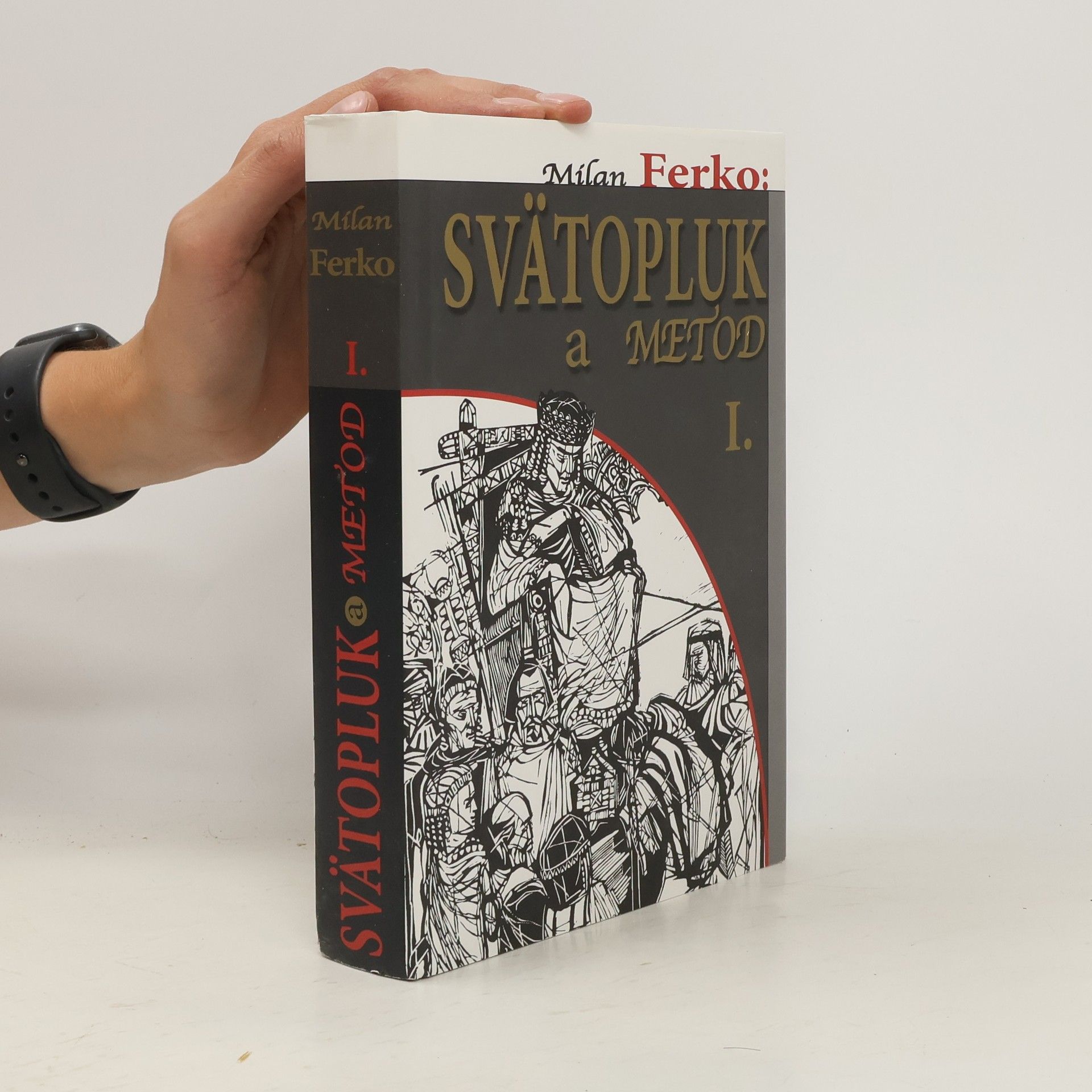 Milan Ferko Svätopluk a Metod I.