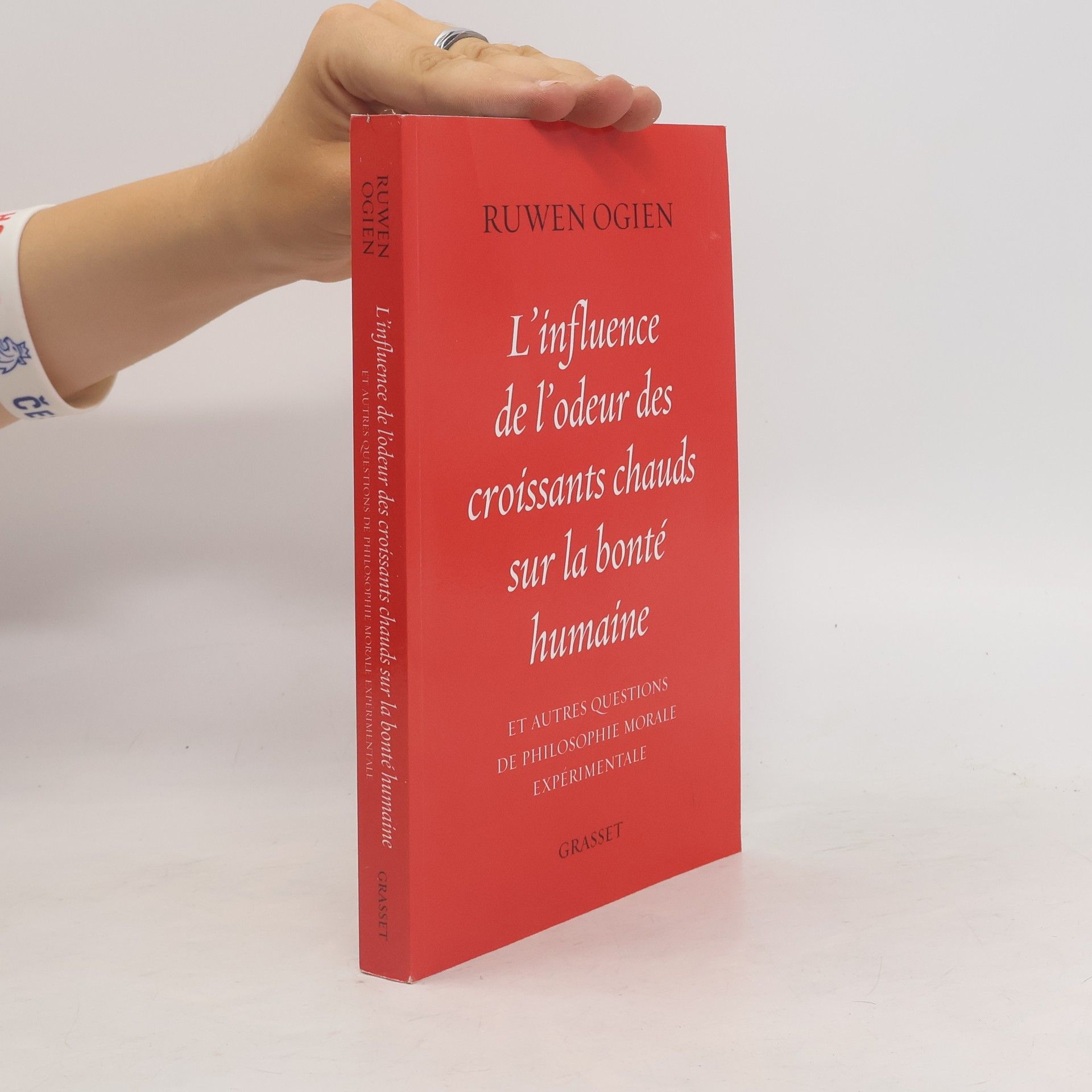Ruwen Ogien L'influence de l'odeur des croissants chauds sur la bonté humaine