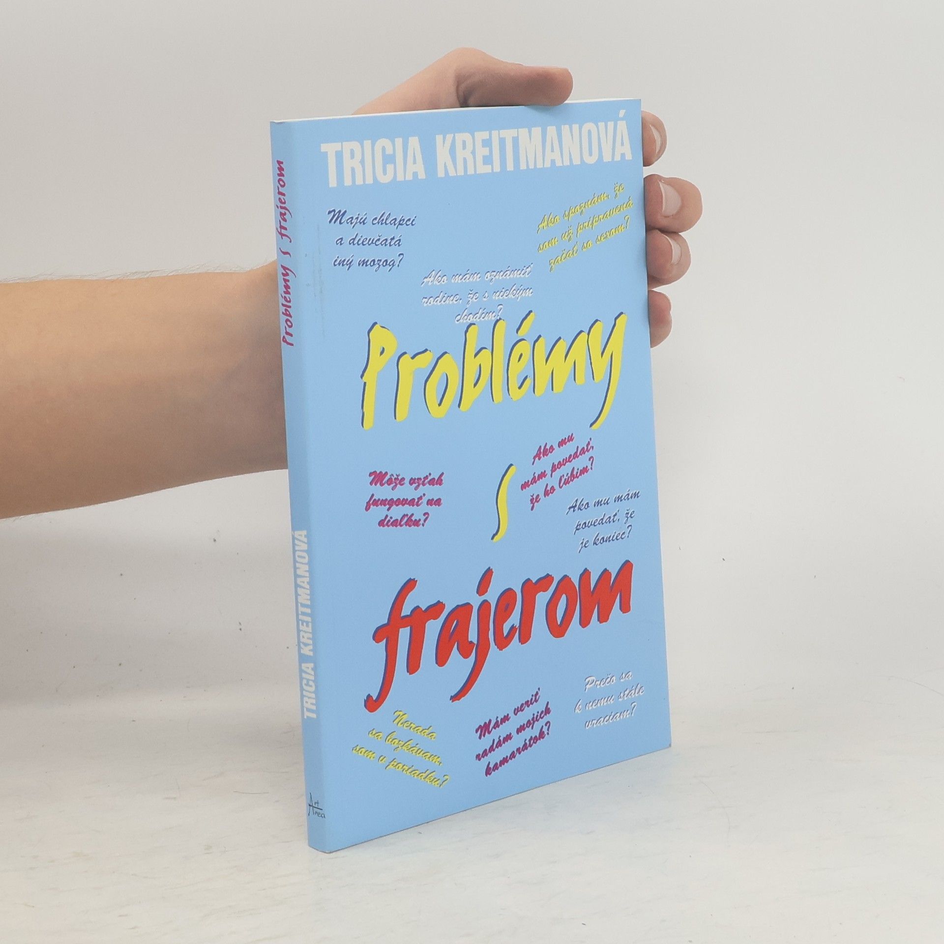 Tricia Kreitman Problémy s frajerom