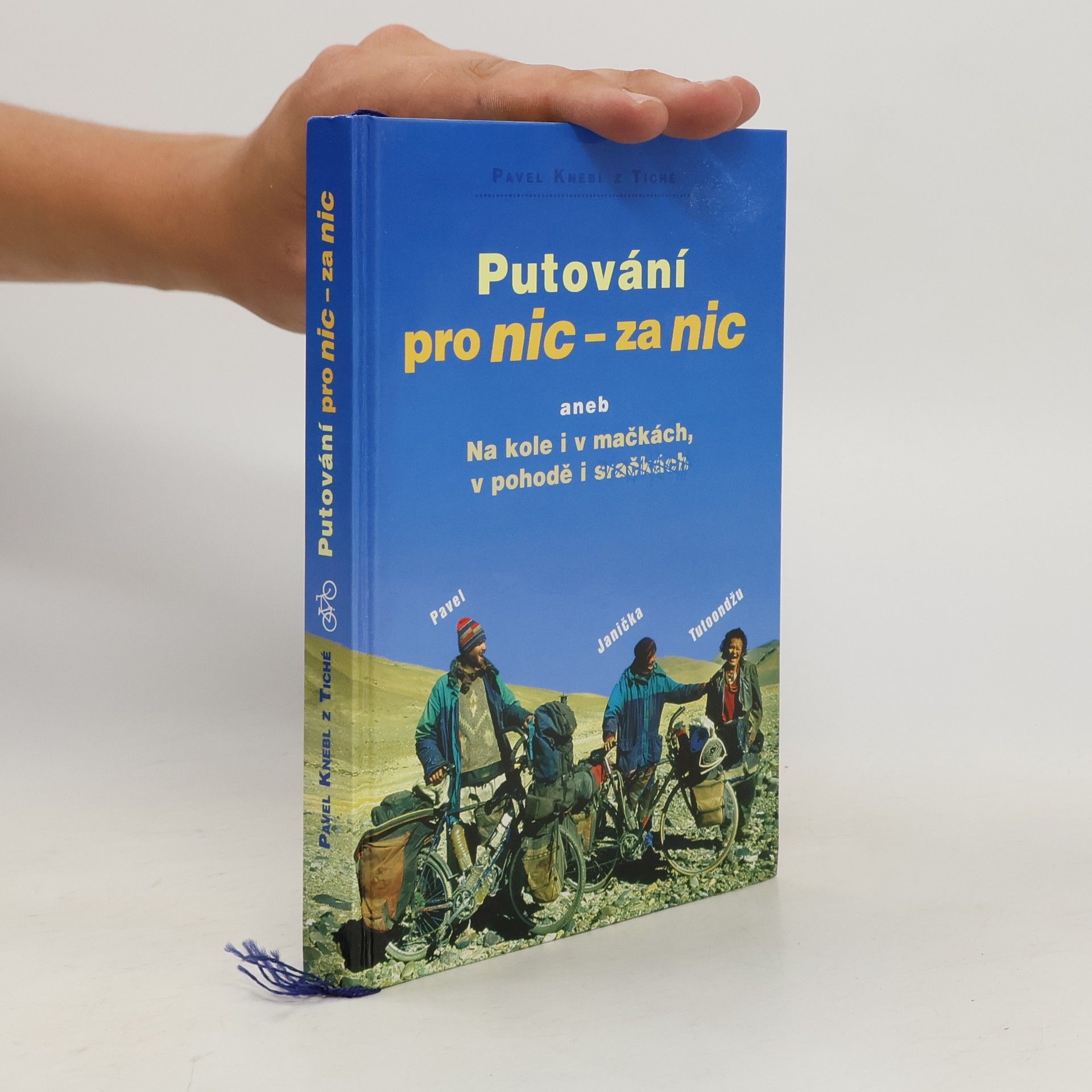 Pavel Knebl Putování pro nic - za nic