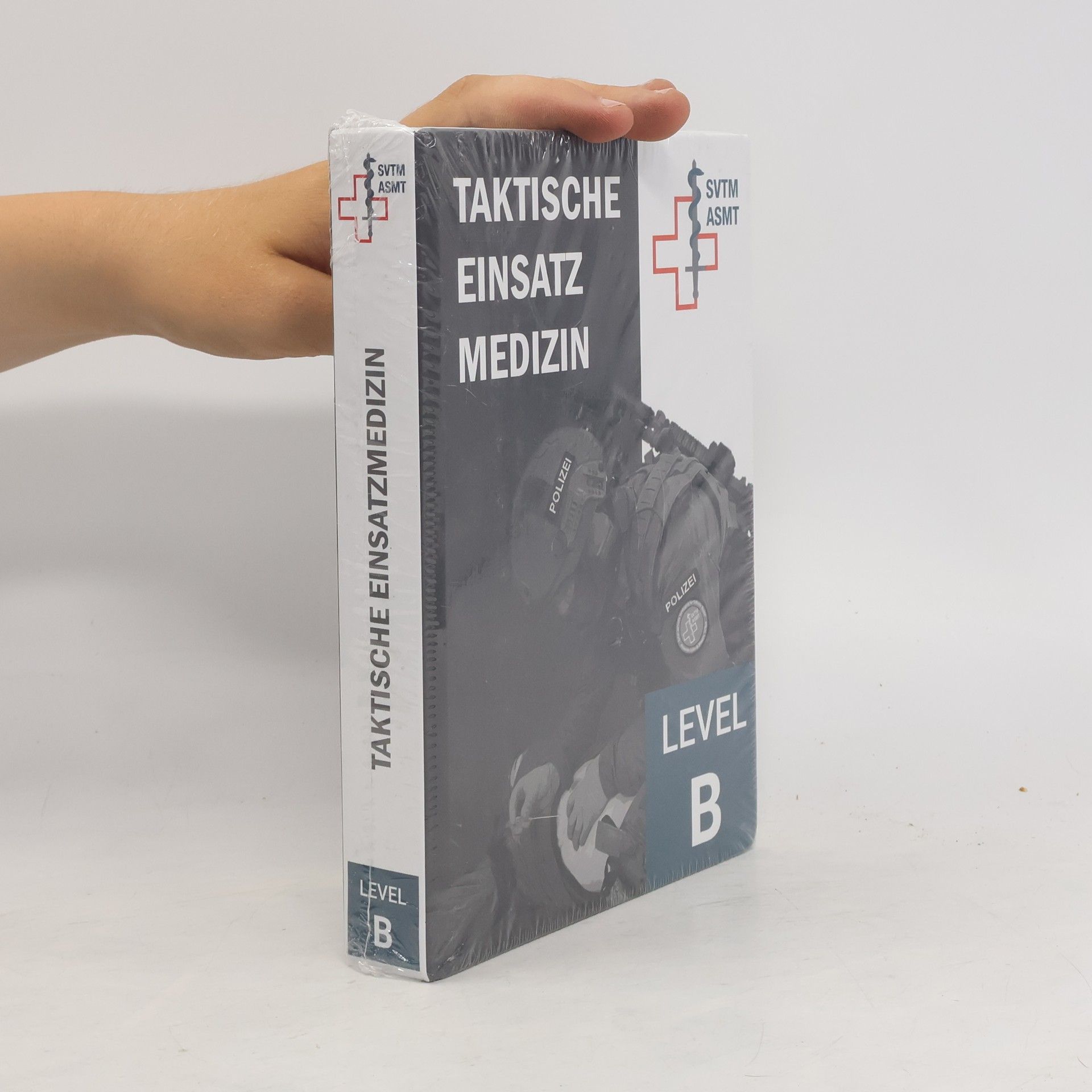 Autorenkollektiv Taktischen Einsatzmedizin. Level B
