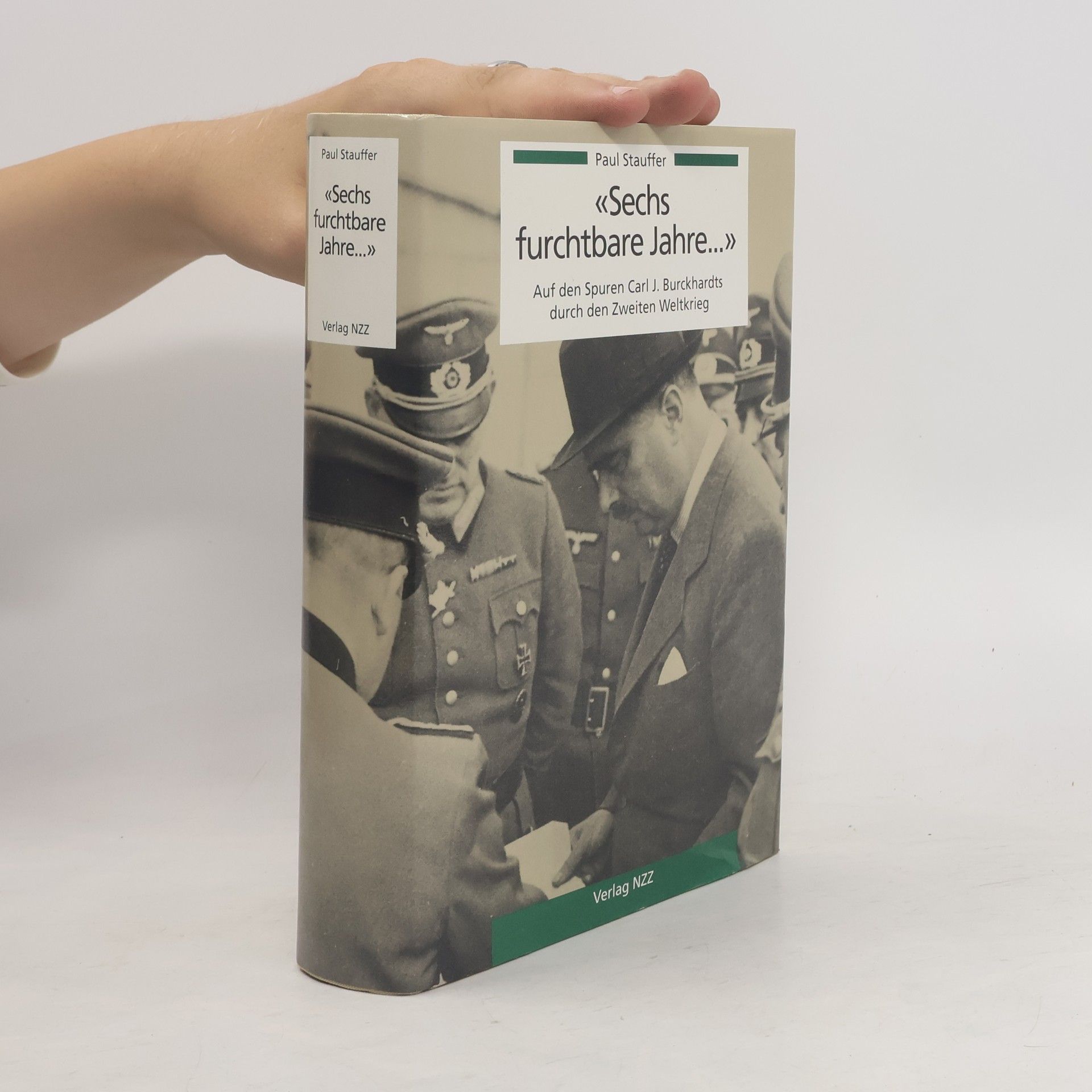 Paul Stauffer "Sechs furchtbare Jahre ..."