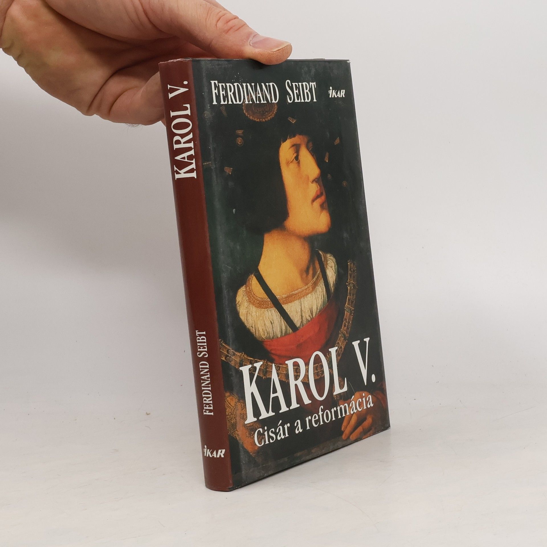 Ferdinand Seibt Karol V. Cisár a reformácia