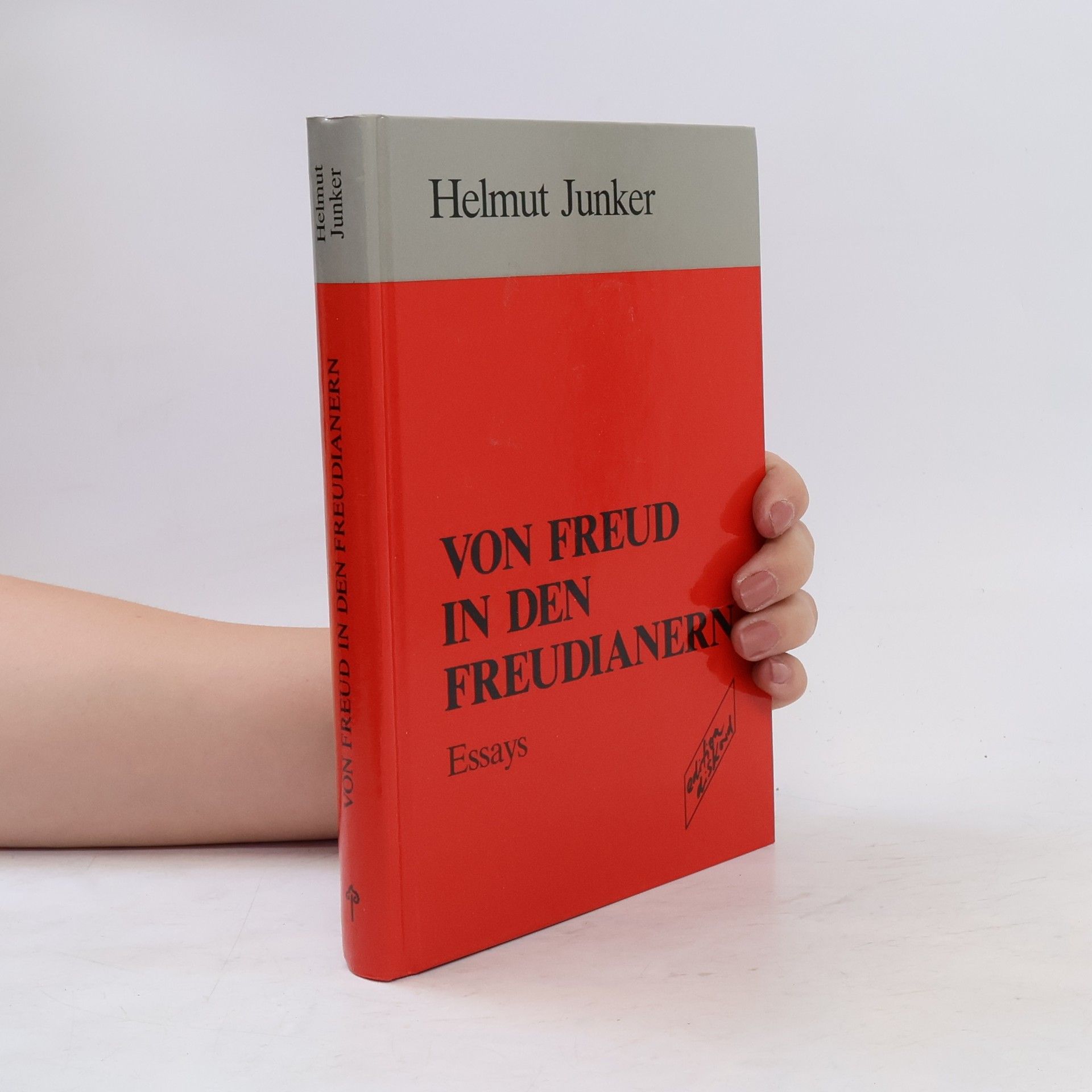 Helmut Junker Von Freud in den Freudianern