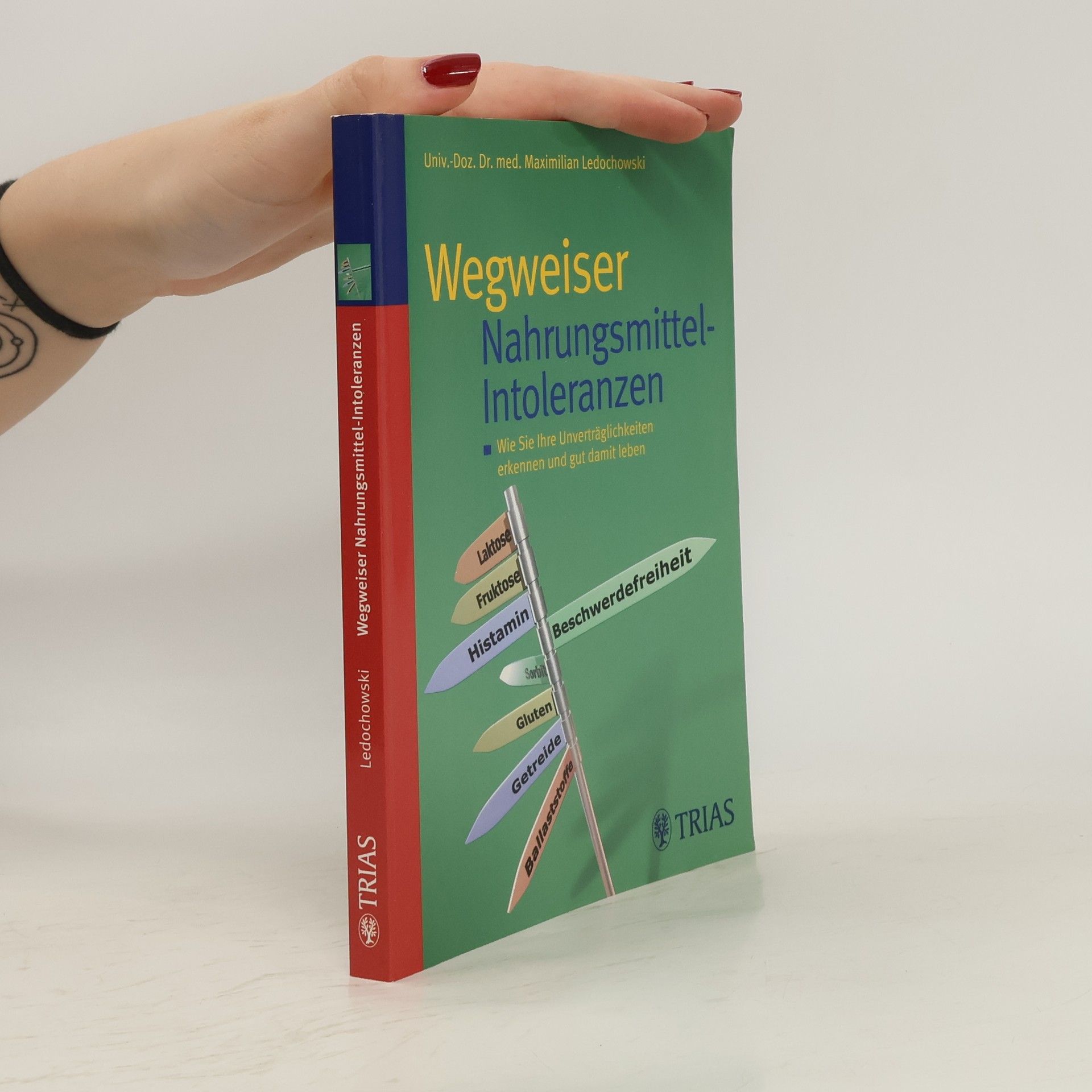 Maximilian Ledochowski Wegweiser Nahrungsmittel-Intoleranzen