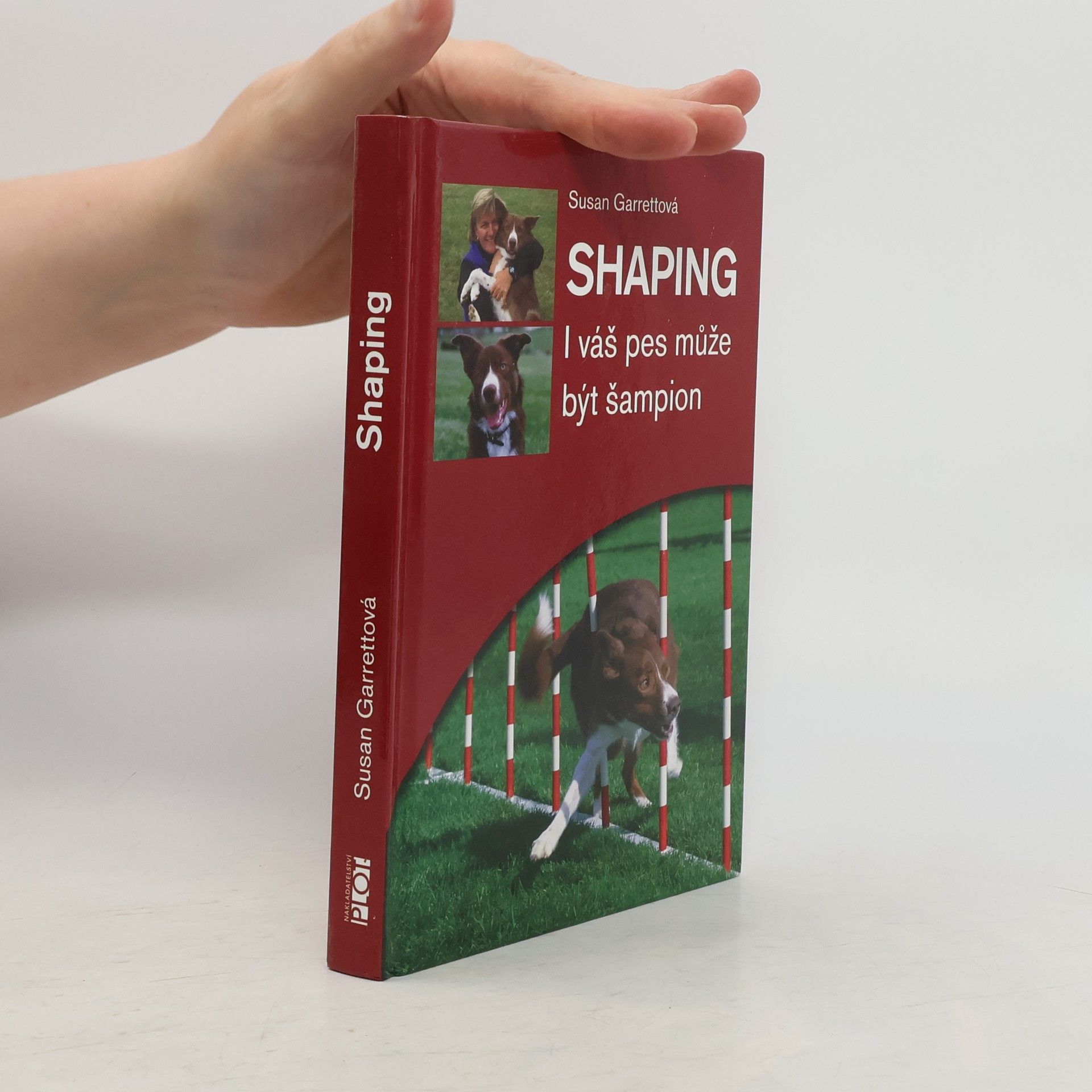 Susan Garrett Shaping. I váš pes může být šampion
