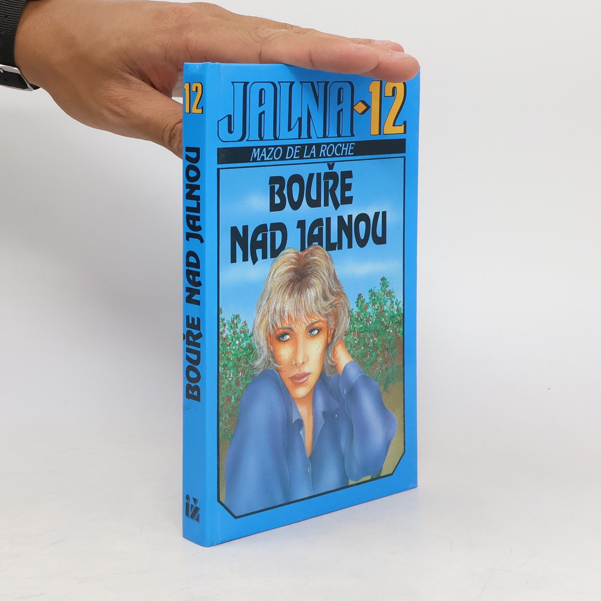 Mazo De la Roche Jalna. 12, Bouře nad Jalnou