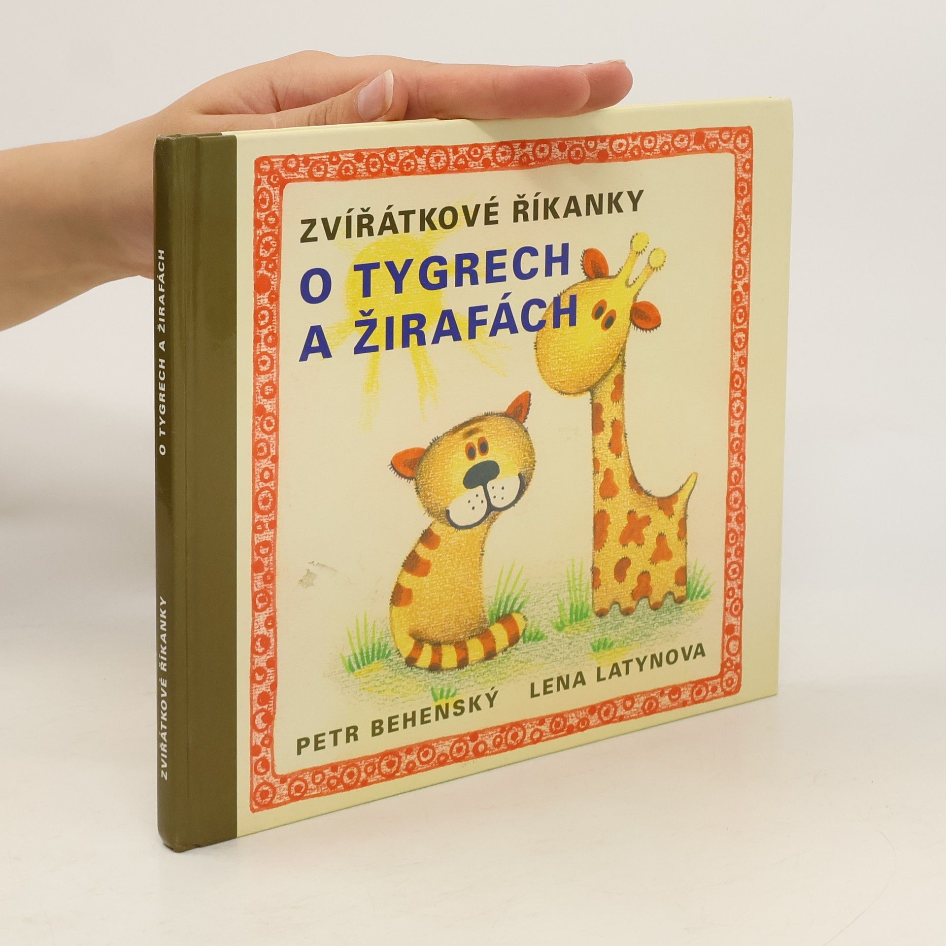 Petr Behenský O tygrech a o žirafách: Zvířátkové říkánky