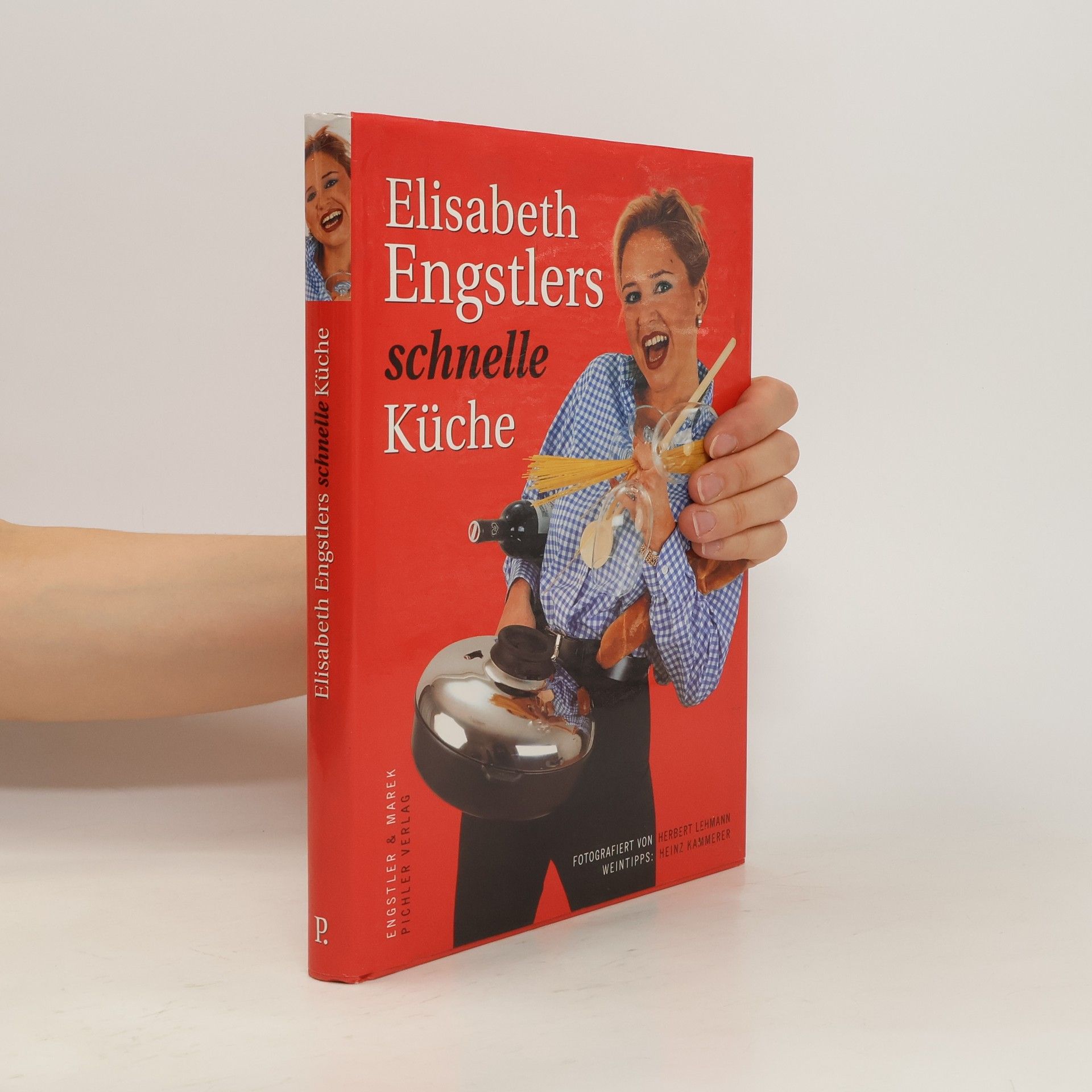 Elisabeth Engstler Elisabeth Engstlers schnelle Küche