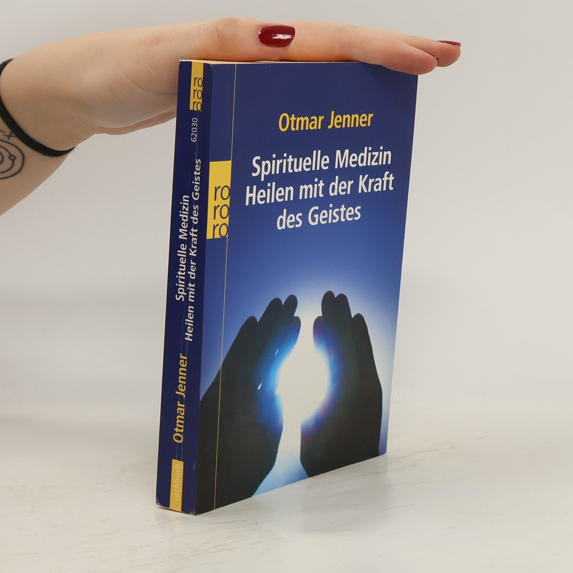 Otmar Jenner Spirituelle Medizin: Heilen mit der Kraft des Geistes