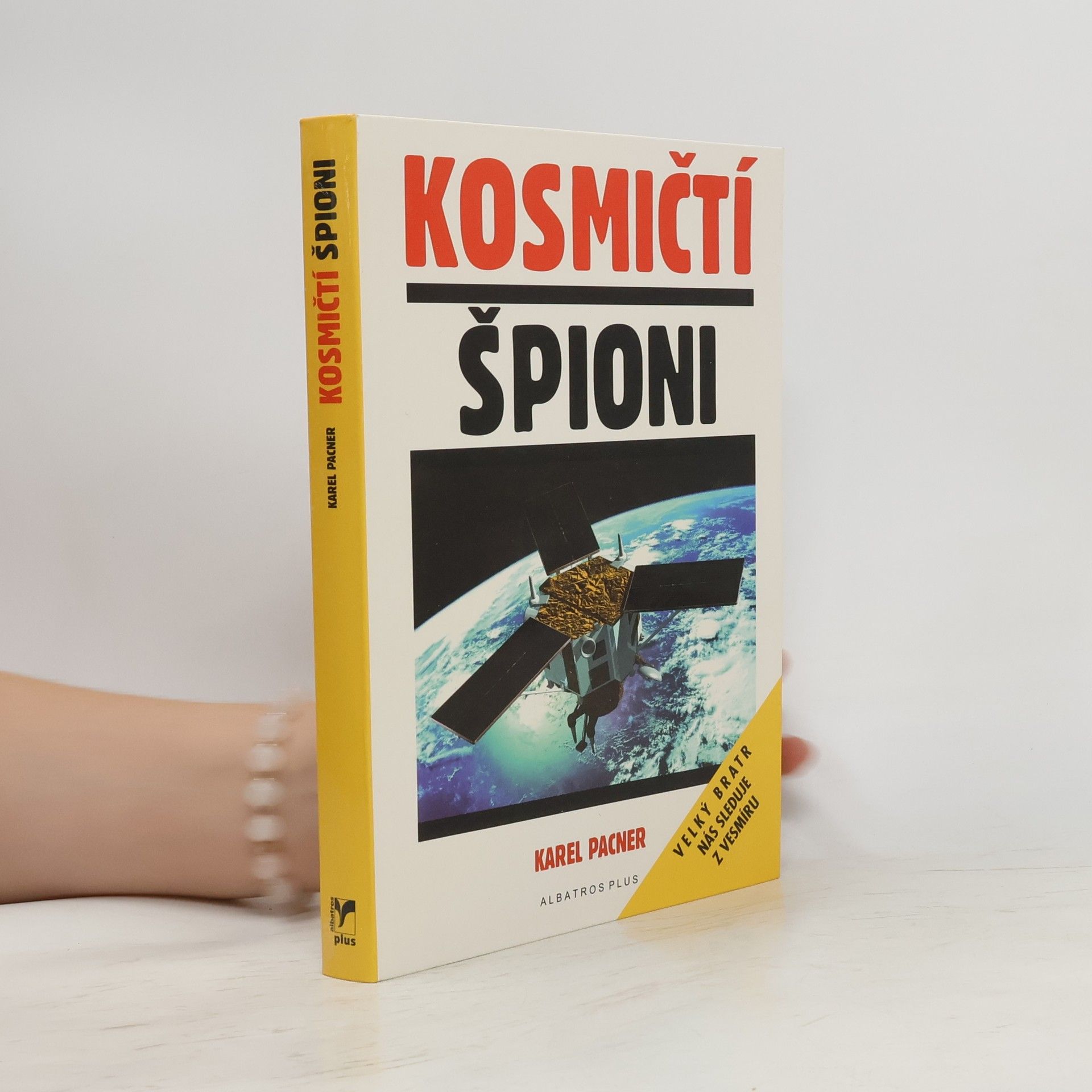 Karel Pacner Kosmičtí špioni
