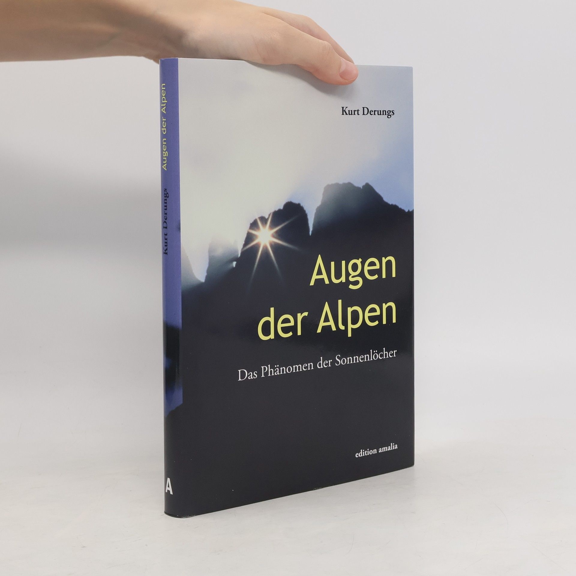 Kurt Derungs Augen der Alpen