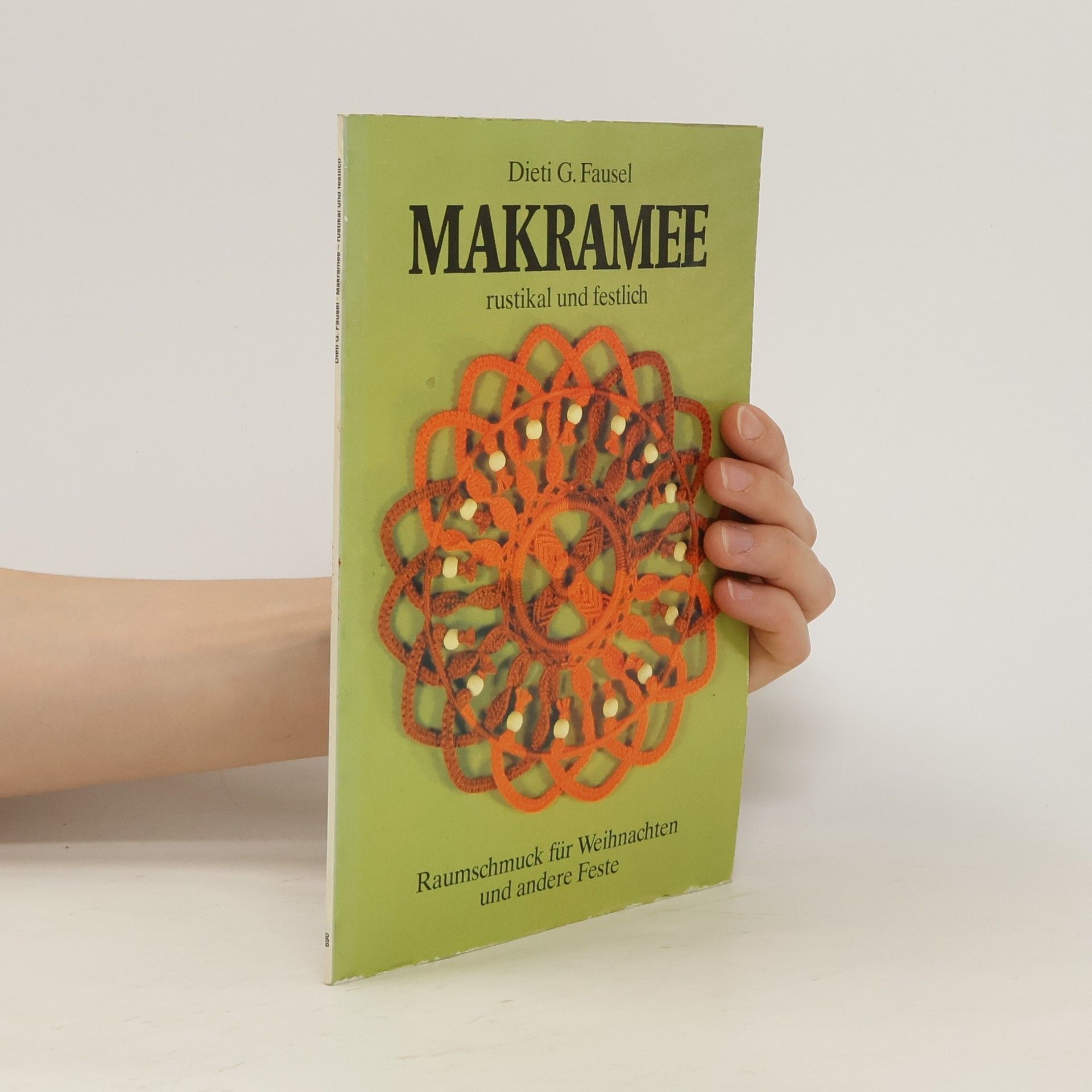 Dieti G. Fausel Makramee. Raumschmuck für Weihnachten und andere Feste