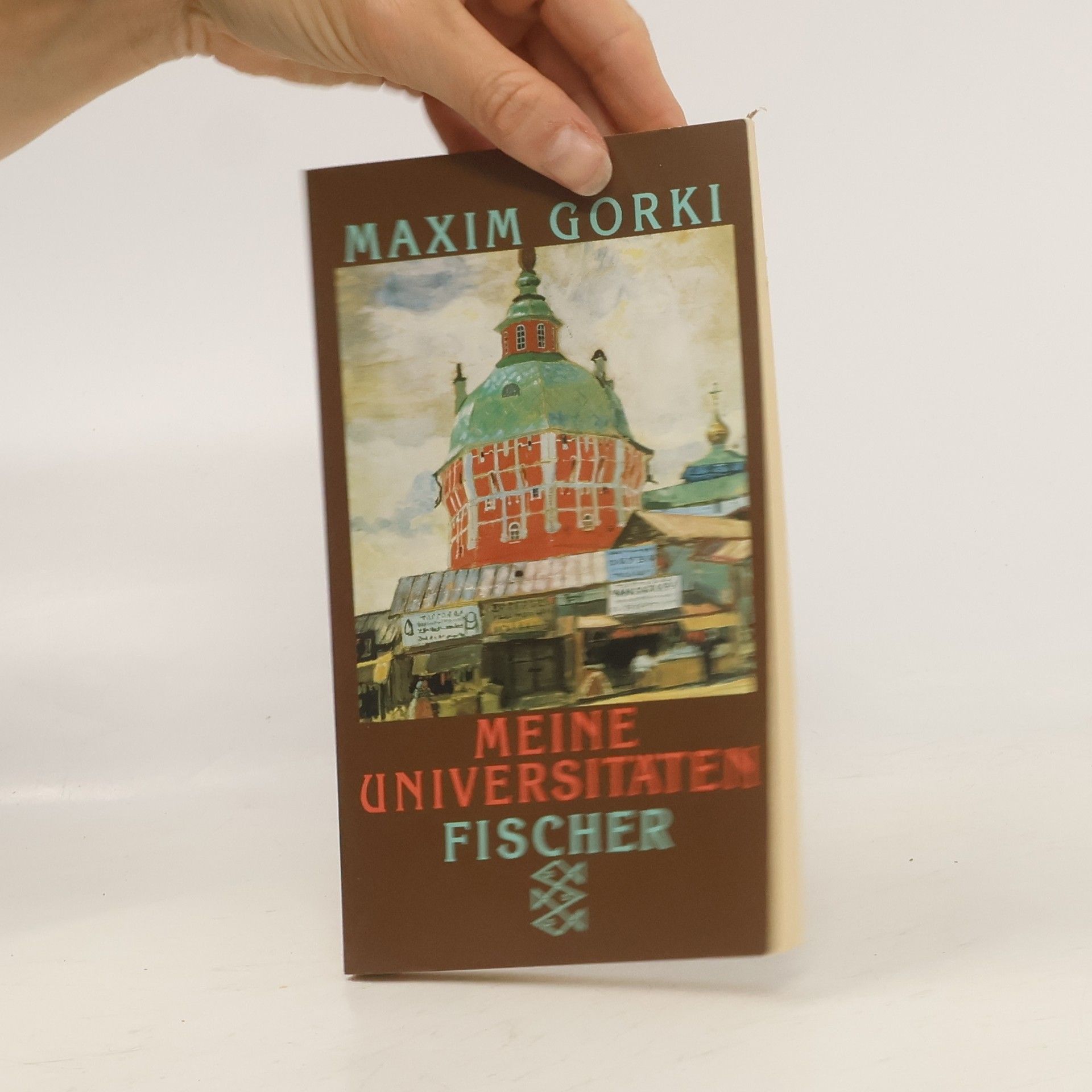 Maxim Gorki Meine Universitäten