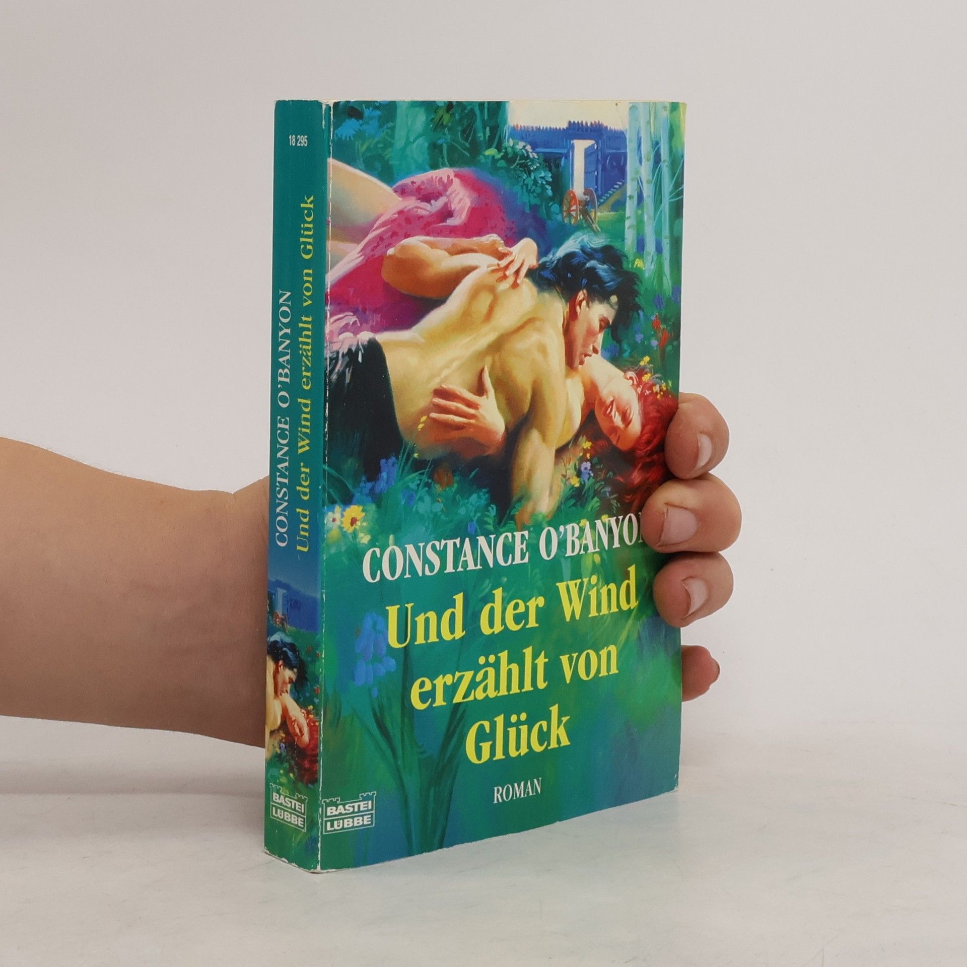 Constance O. Banyon Und der Wind erzählt von Glück. Roman. Dtsch. v. Elke Herms-Guttzeit