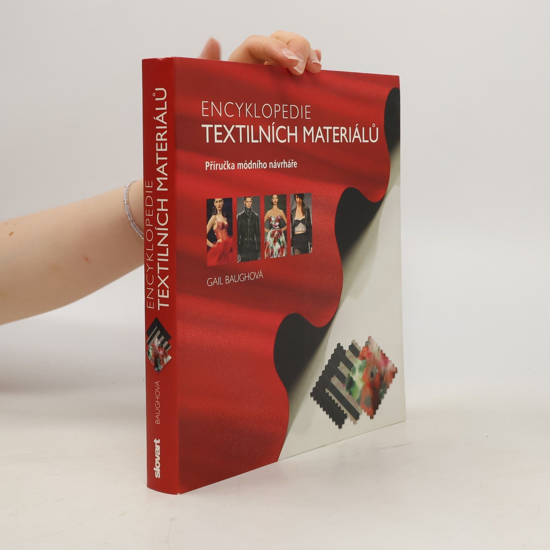 Gail Baugh Encyklopedie textilních materiálů : [příručka módního návrháře] Příručka módního návrháře