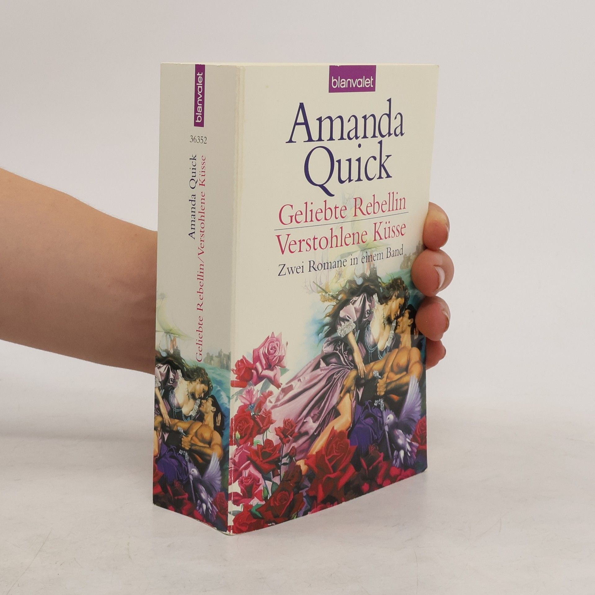 Amanda Quick Geliebte Rebellin. Verstohlene Küsse