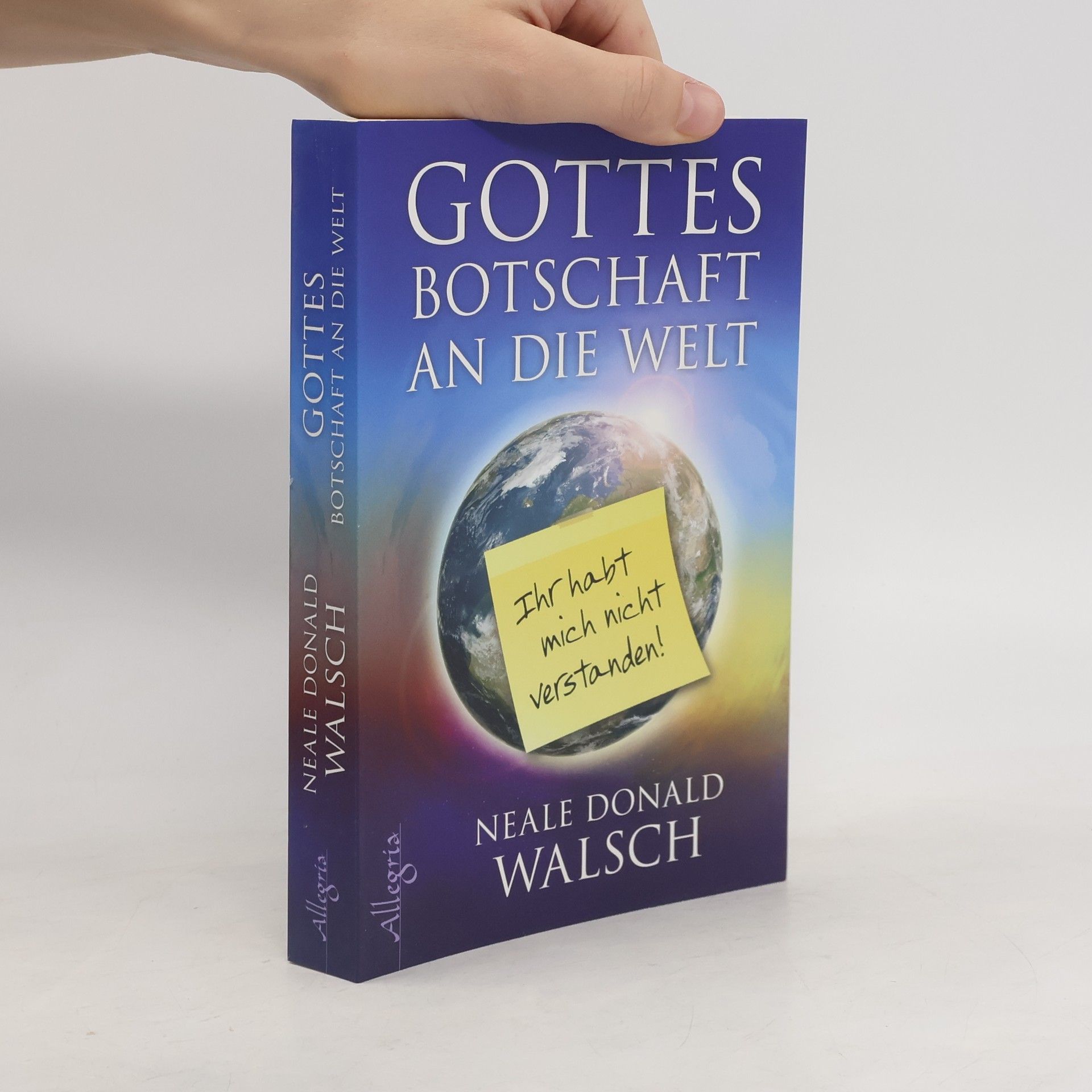 Neale Donald Walsch Gottes Botschaft an die Welt