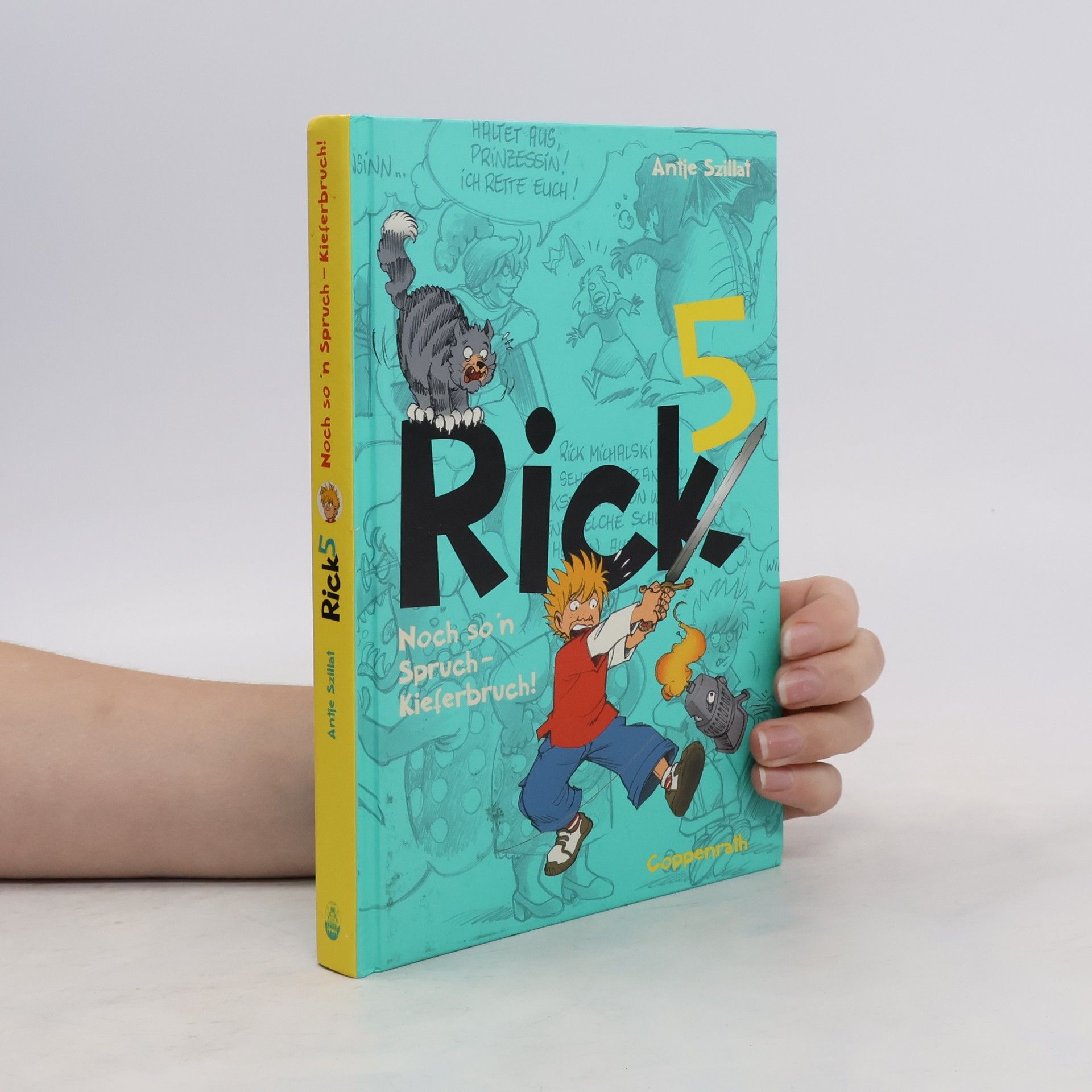 Antje Szillat Rick 5. Noch so 'n Spruch - Kieferbruch!
