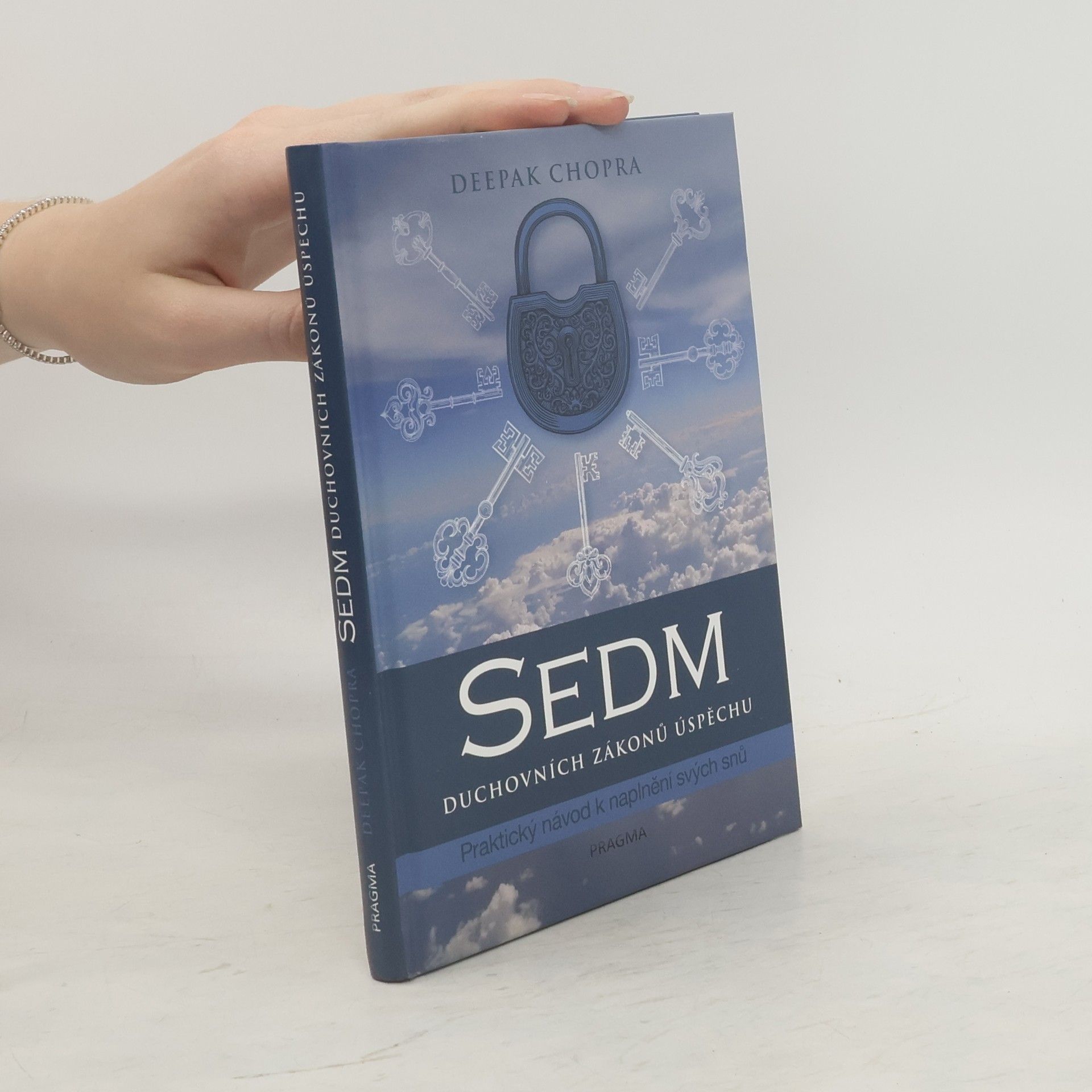 Deepak Chopra Sedm duchovních zákonů úspěchu