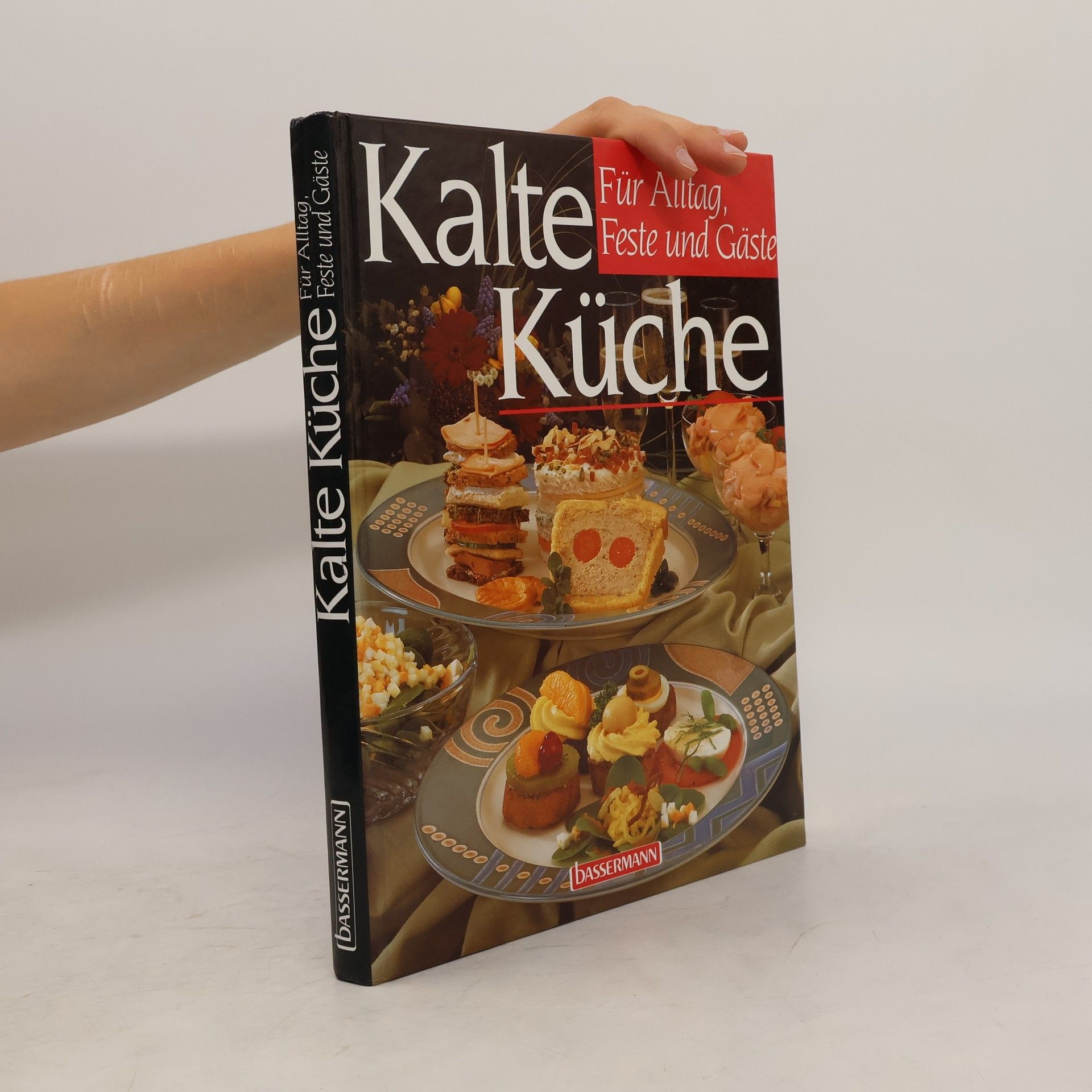 Silke Koch Kalte Küche für Alltag, Feste und Gäste