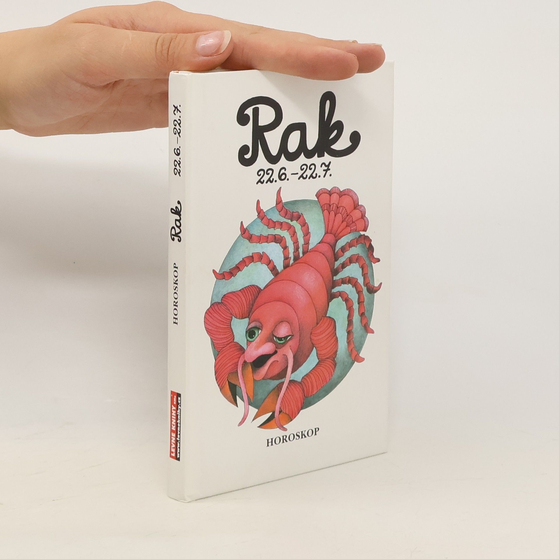 Peter M. Jolin Rak 22. 6. - 22. 7. Křížem krážem zvěrokruhem