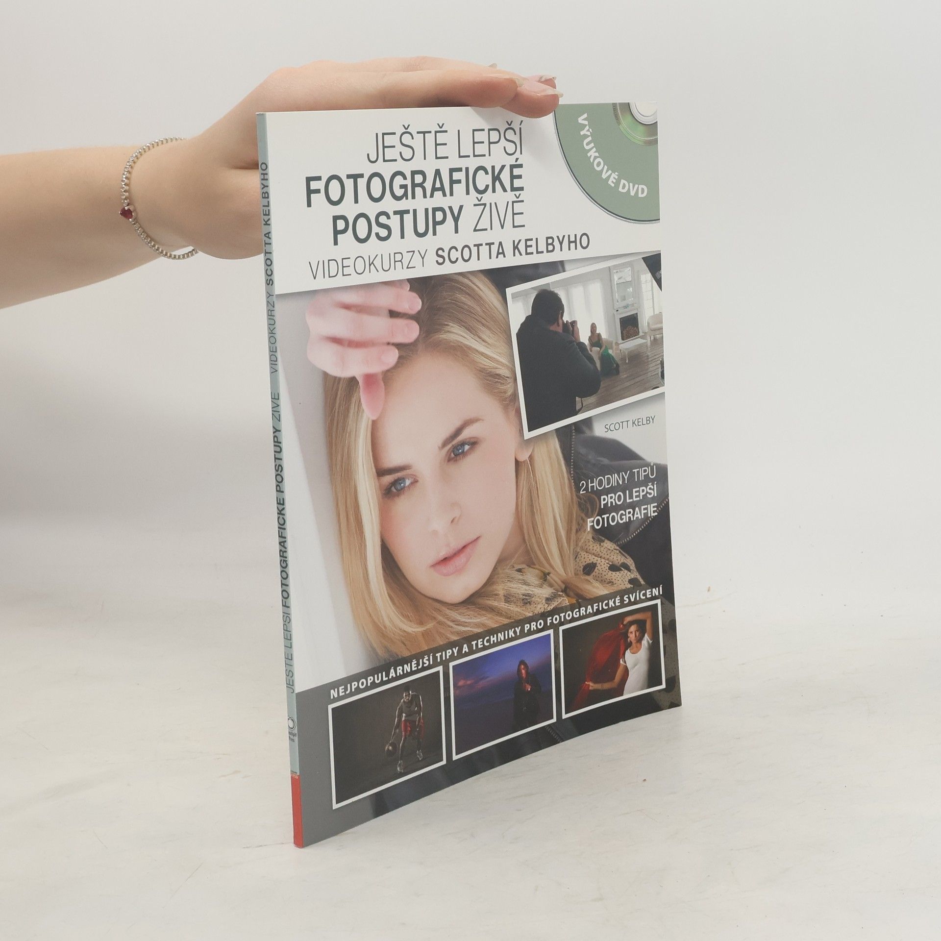 Scott Kelby Ještě lepší fotografické postupy