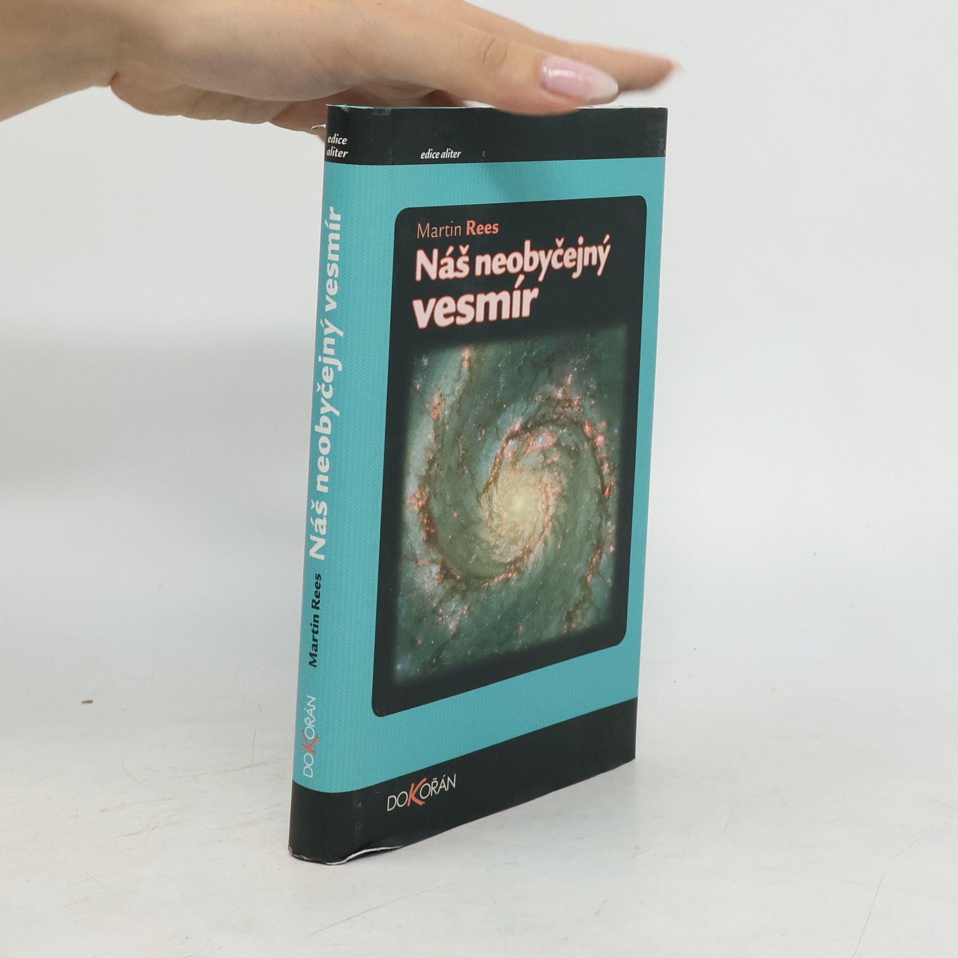 Martin Rees Náš neobyčejný vesmír