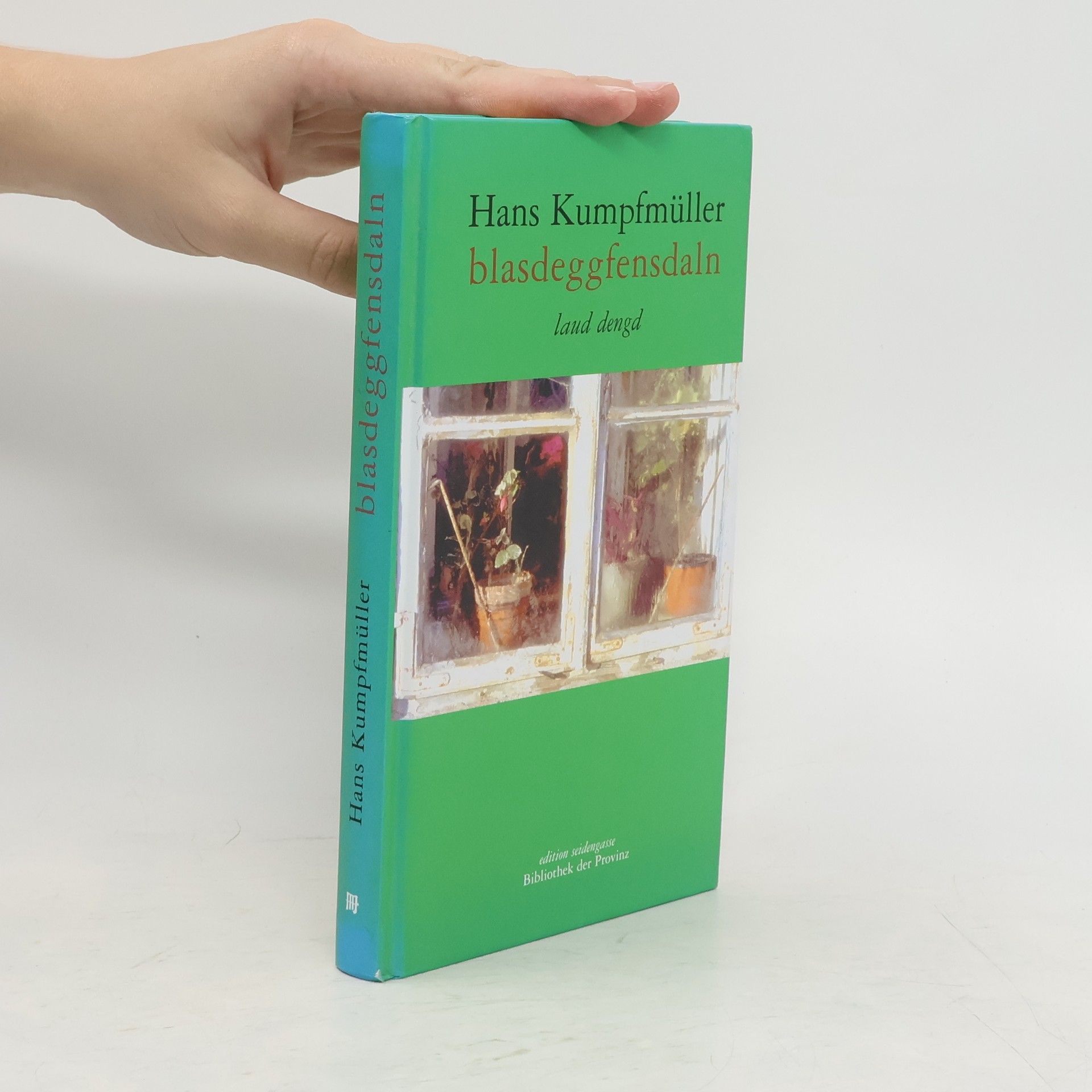 Hans Kumpfmüller Blasdeggfensdaln