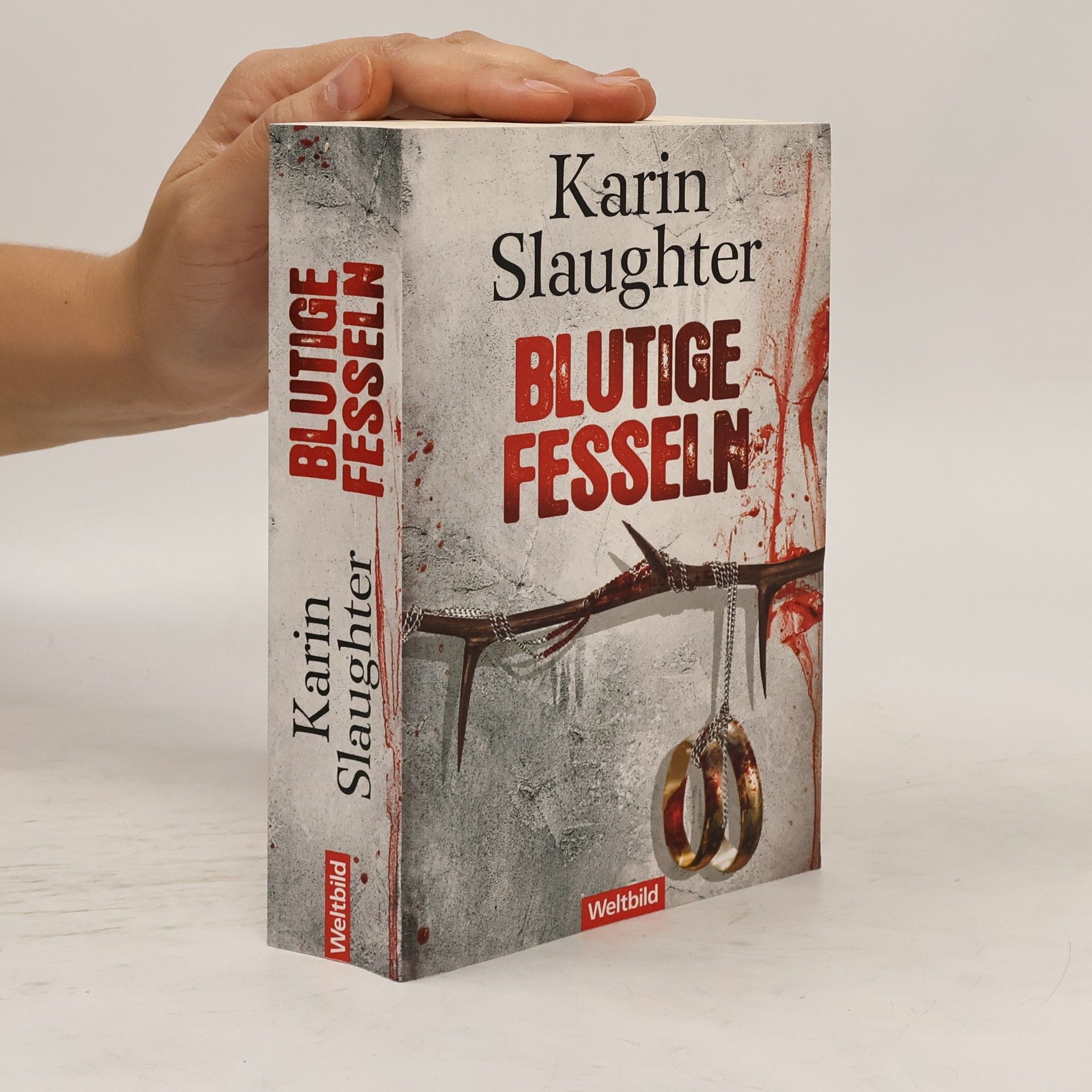 Karin Slaughter Blutige Fesseln