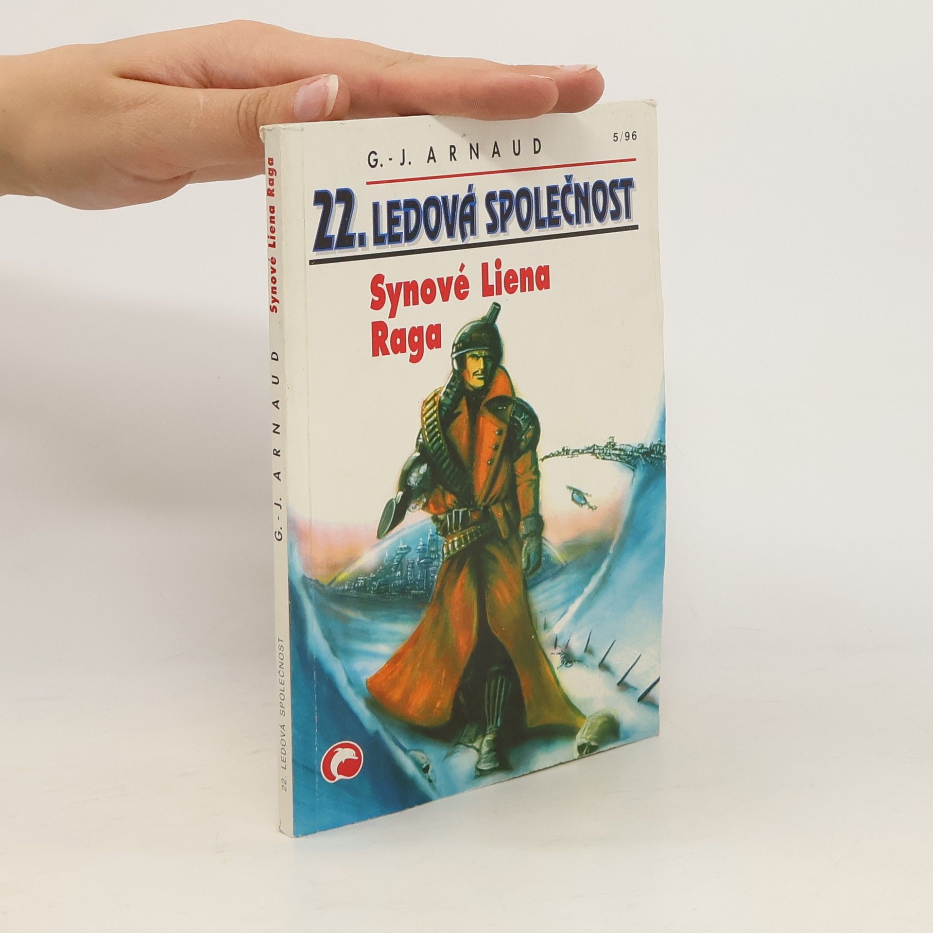 Georges-Jean Arnaud Synové Liena Raga. 22. Ledová společnost