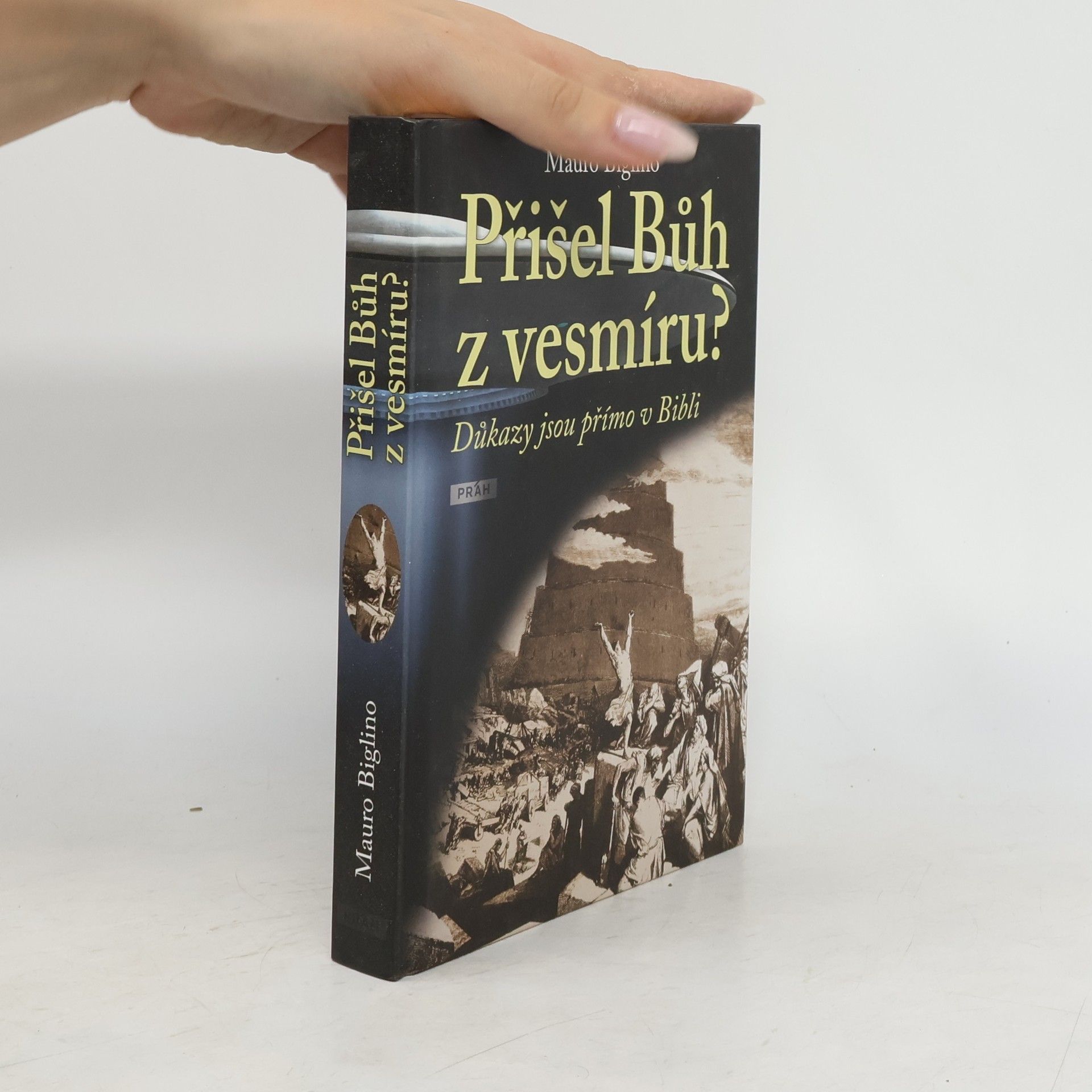 Mauro Biglino Přišel Bůh z vesmíru?