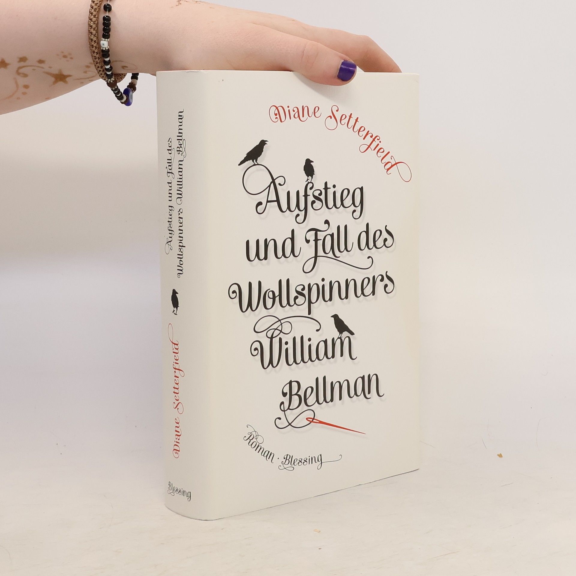 Diane Setterfield Aufstieg und Fall des Wollspinners William Bellman