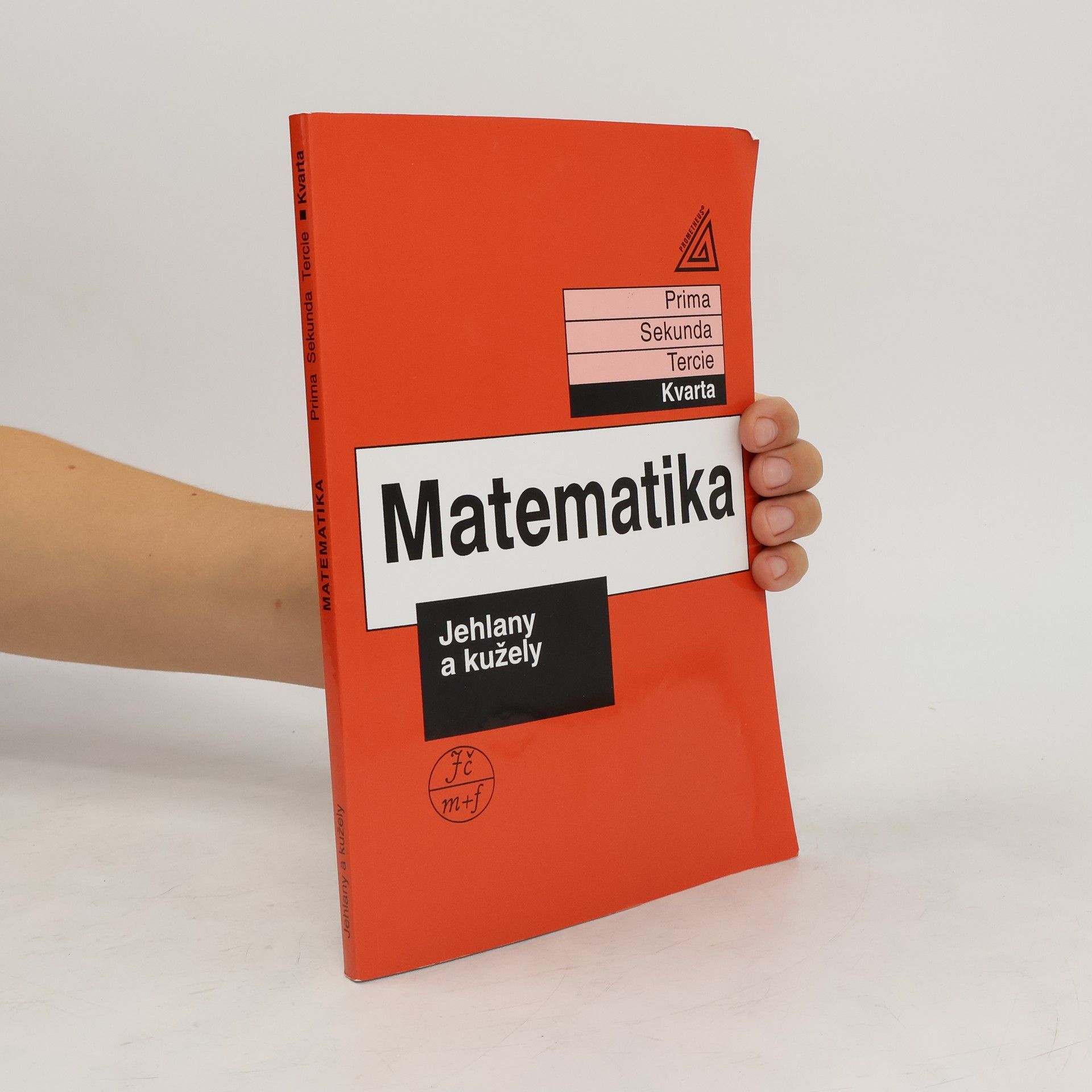 Jiří Herman Matematika: Kvarta. Jehlany a kužely