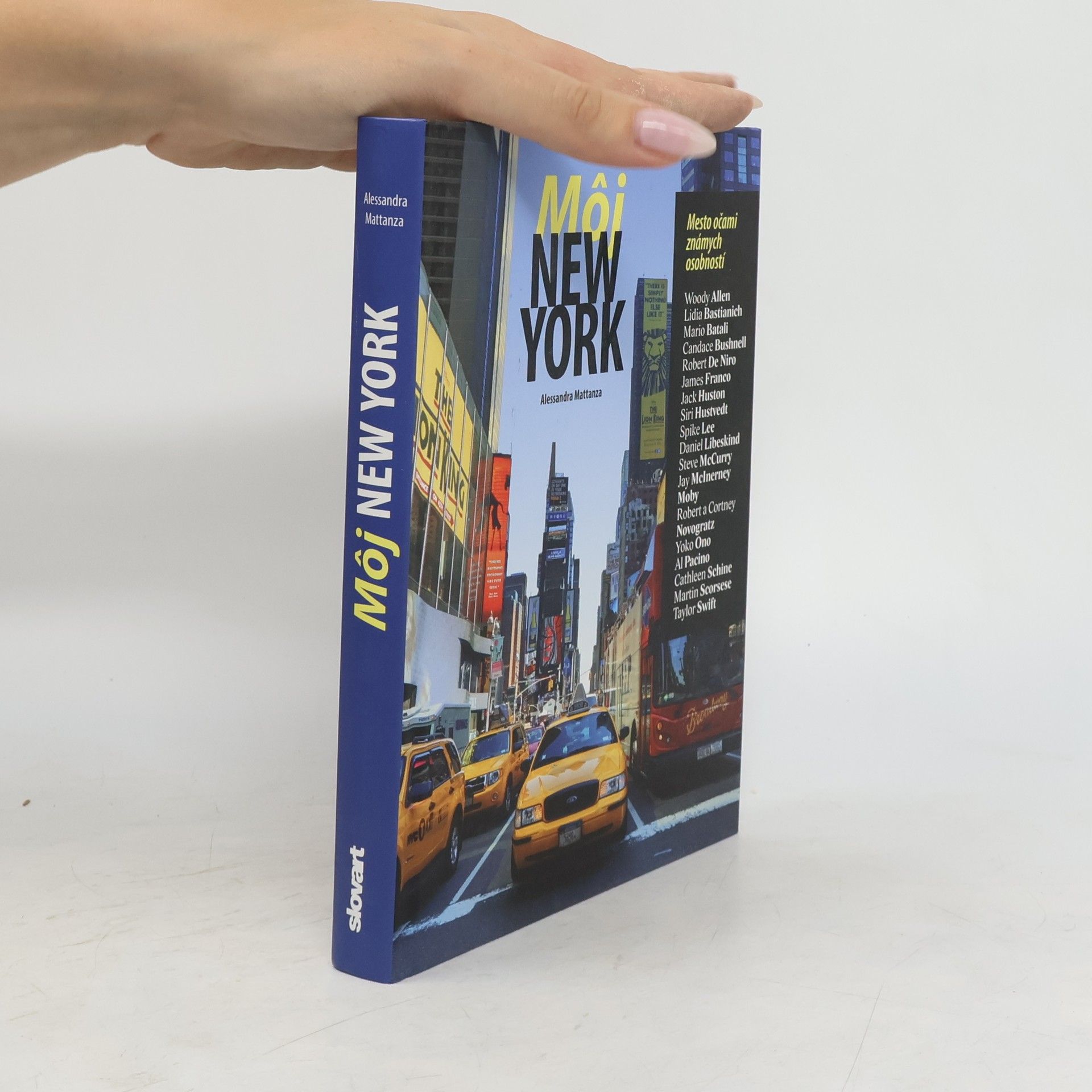 Alessandra Mattanza Môj New York - Mesto očami známych osobností