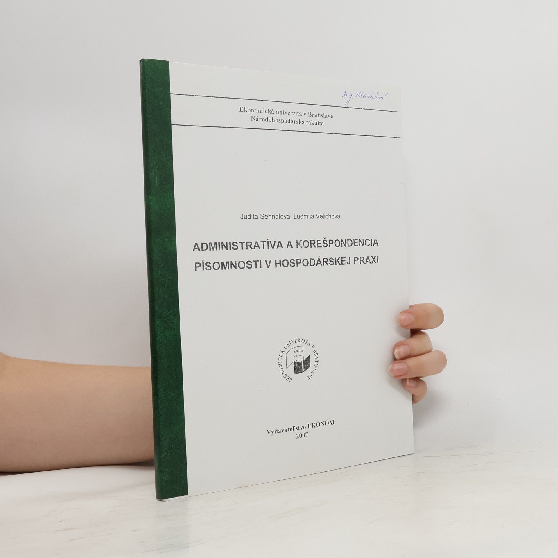 Judita Sehnalová Administratíva a korešpondencia písomnosti v hospodárskej praxi