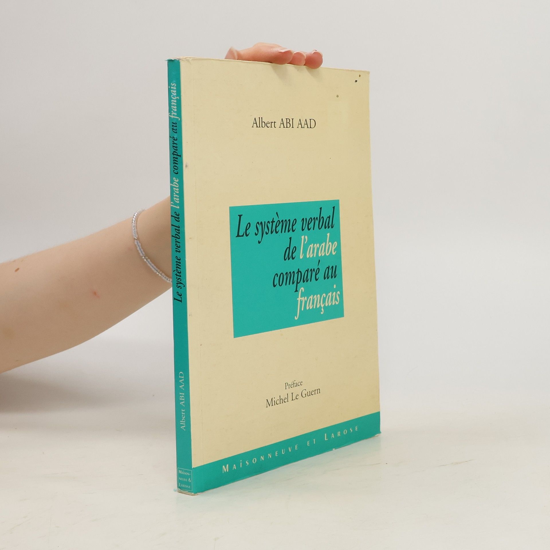 Albert Abi Aad Le Système verbal de l'arabe comparé au français