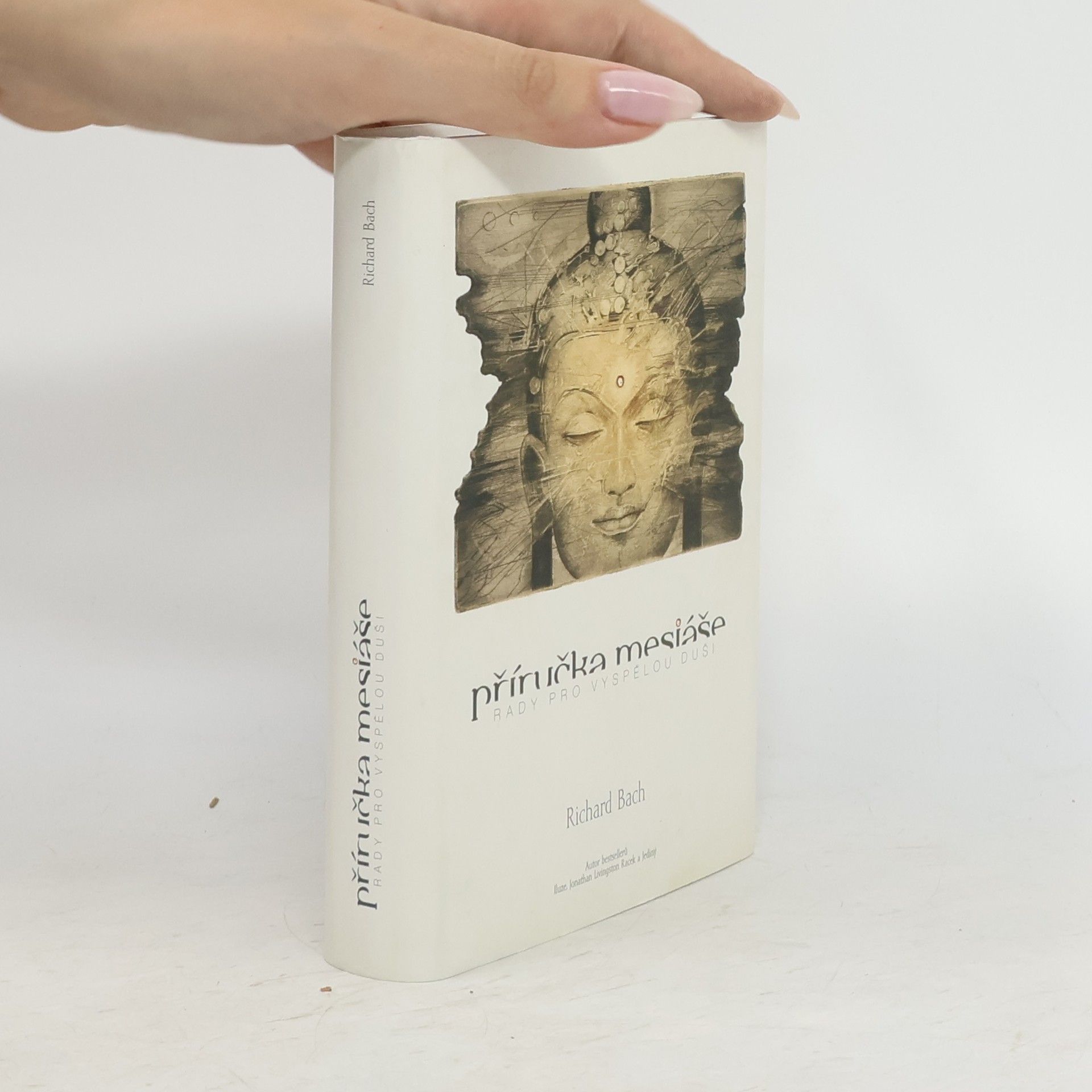 Richard Bach Příručka mesiáše: Rady pro vyspělou duši
