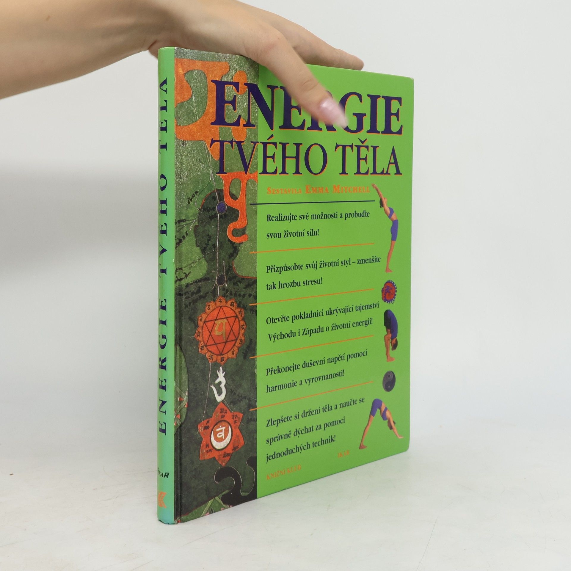 Emma Mitchell Energie tvého těla: Nové názory na zdraví a životní sílu
