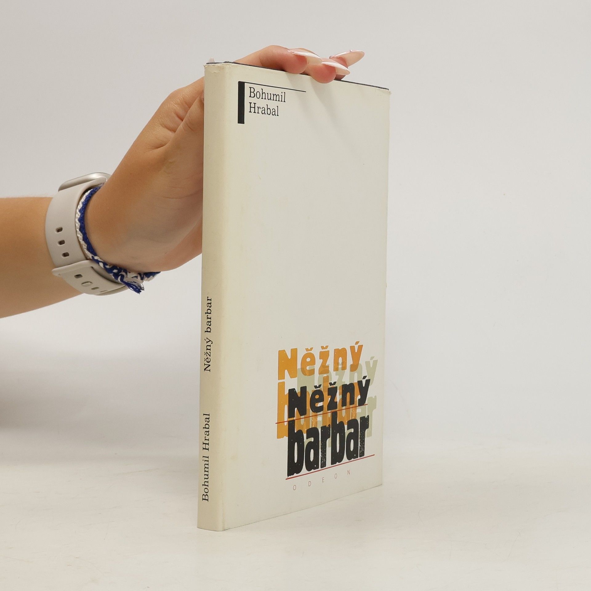 Bohumil Hrabal Něžný barbar