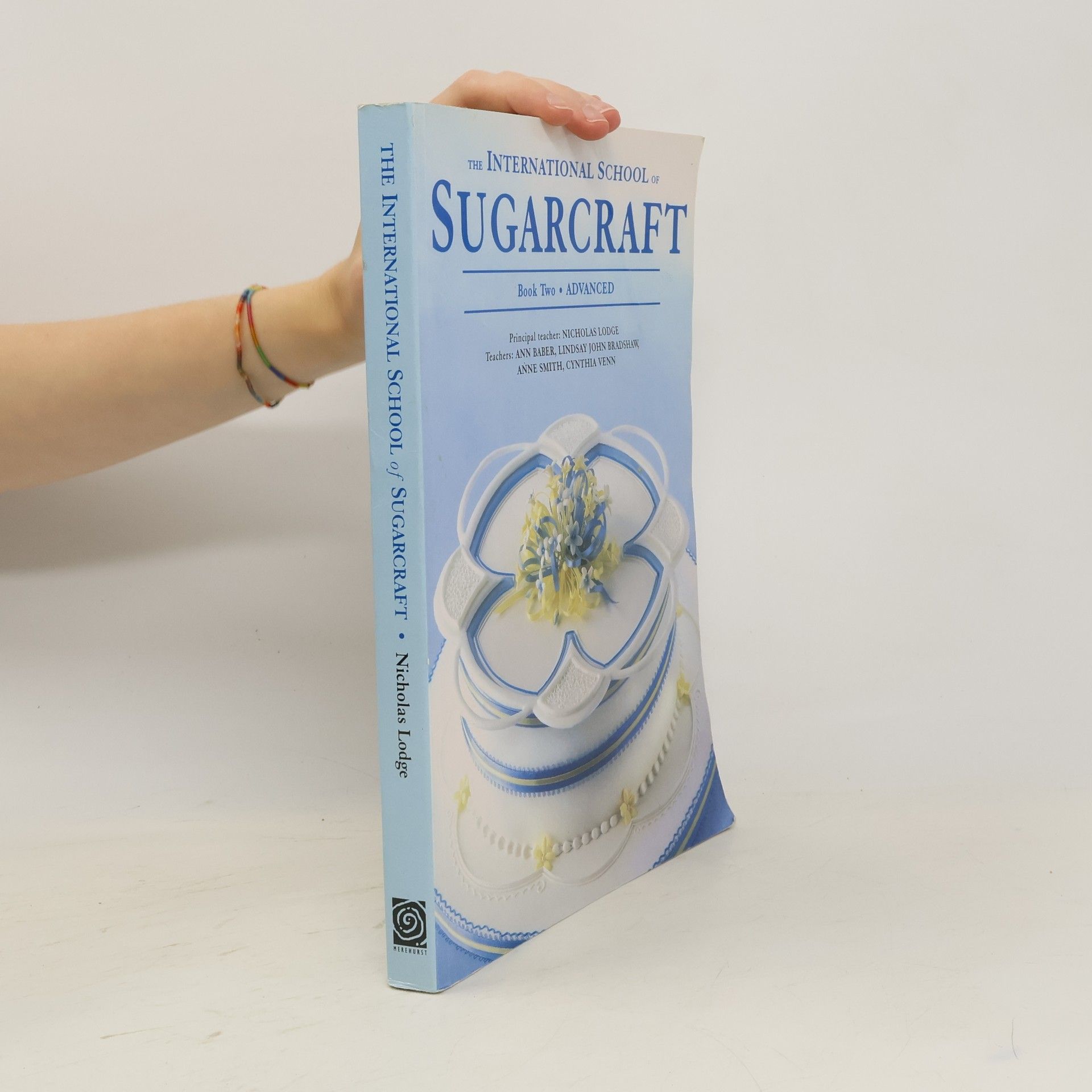Nicholas Lodge The International school of sugarcraft. Book 2, Advanced