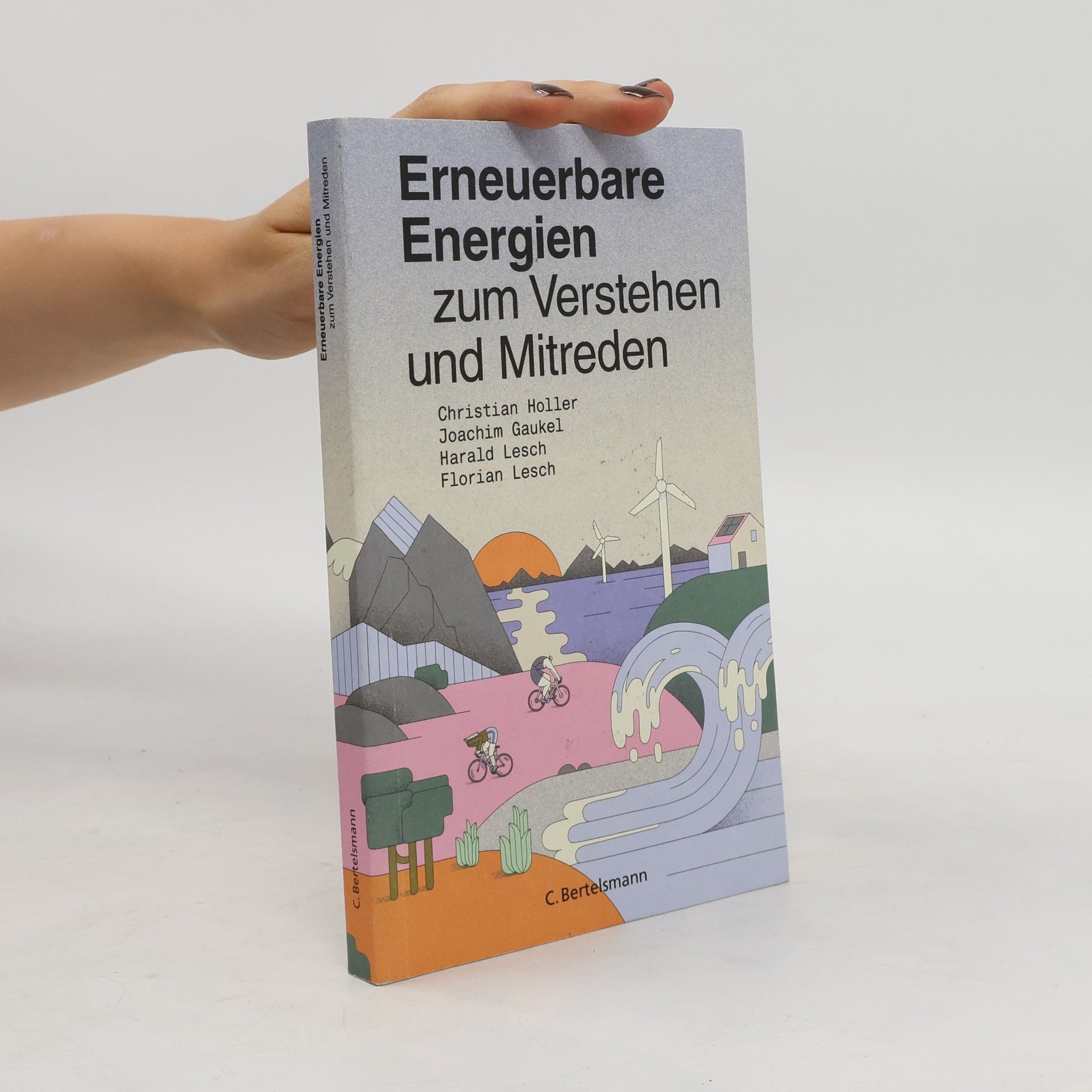 Christian Höller Erneuerbare Energien zum Verstehen und Mitreden