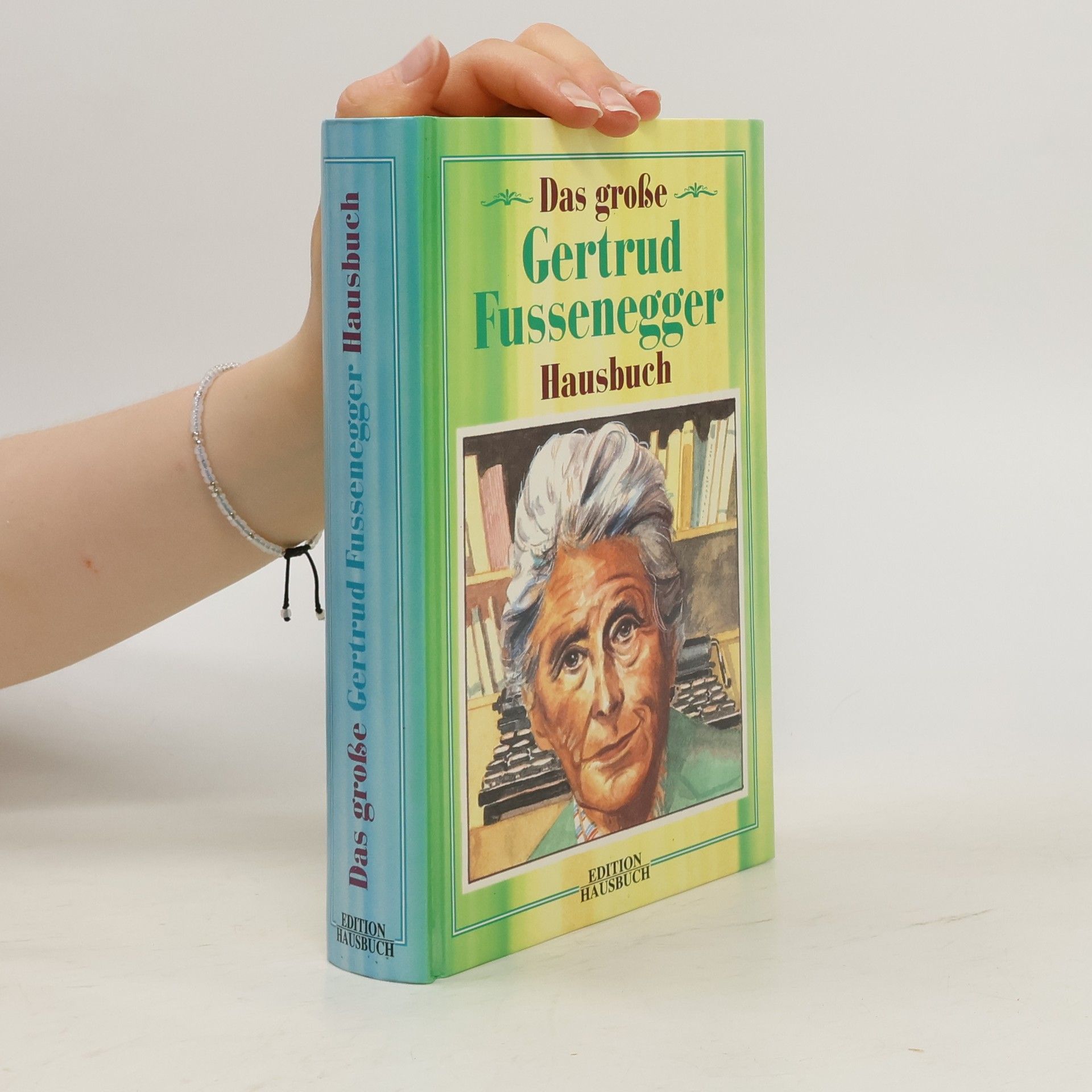 Gertrud Fussenegger Das große Hausbuch